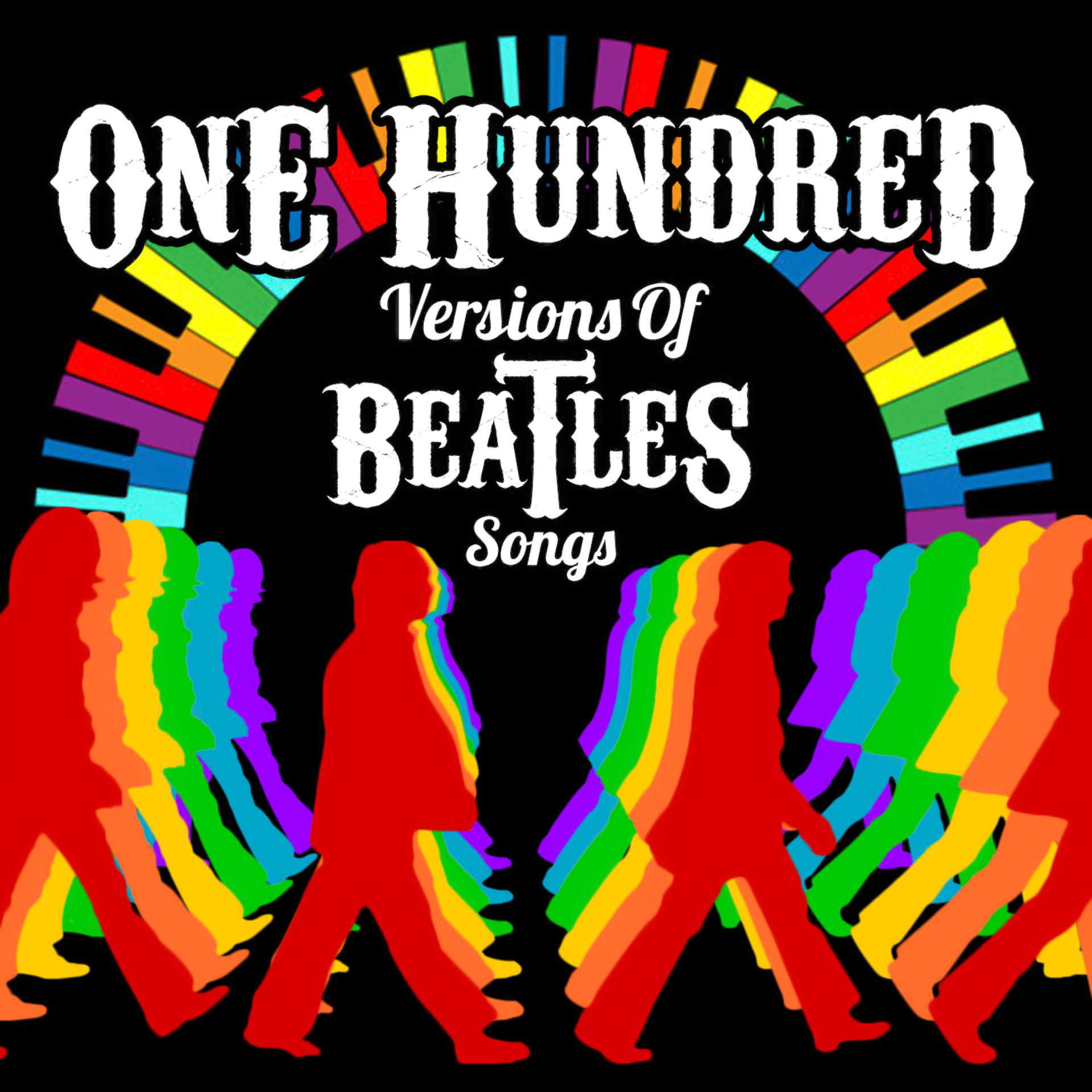 Постер альбома 100 Versions of Beatles Songs