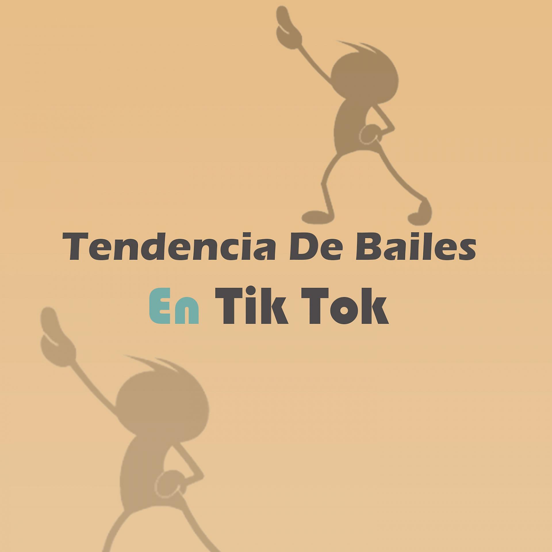 Постер альбома Tendencia De Bailes En TikTok