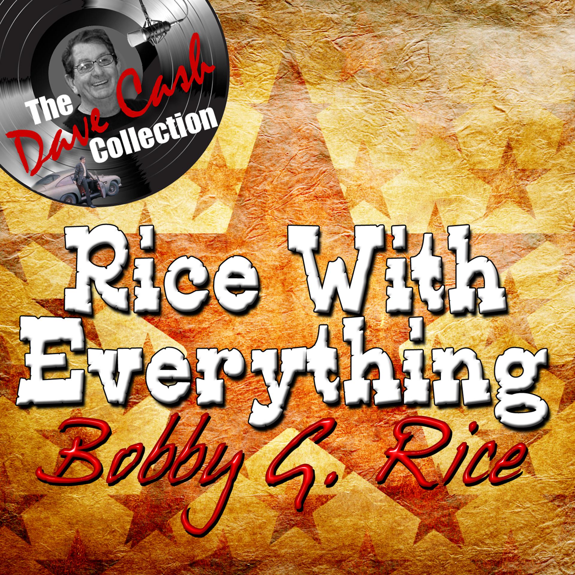 Постер альбома Rice With Everything - [The Dave Cash Collection]