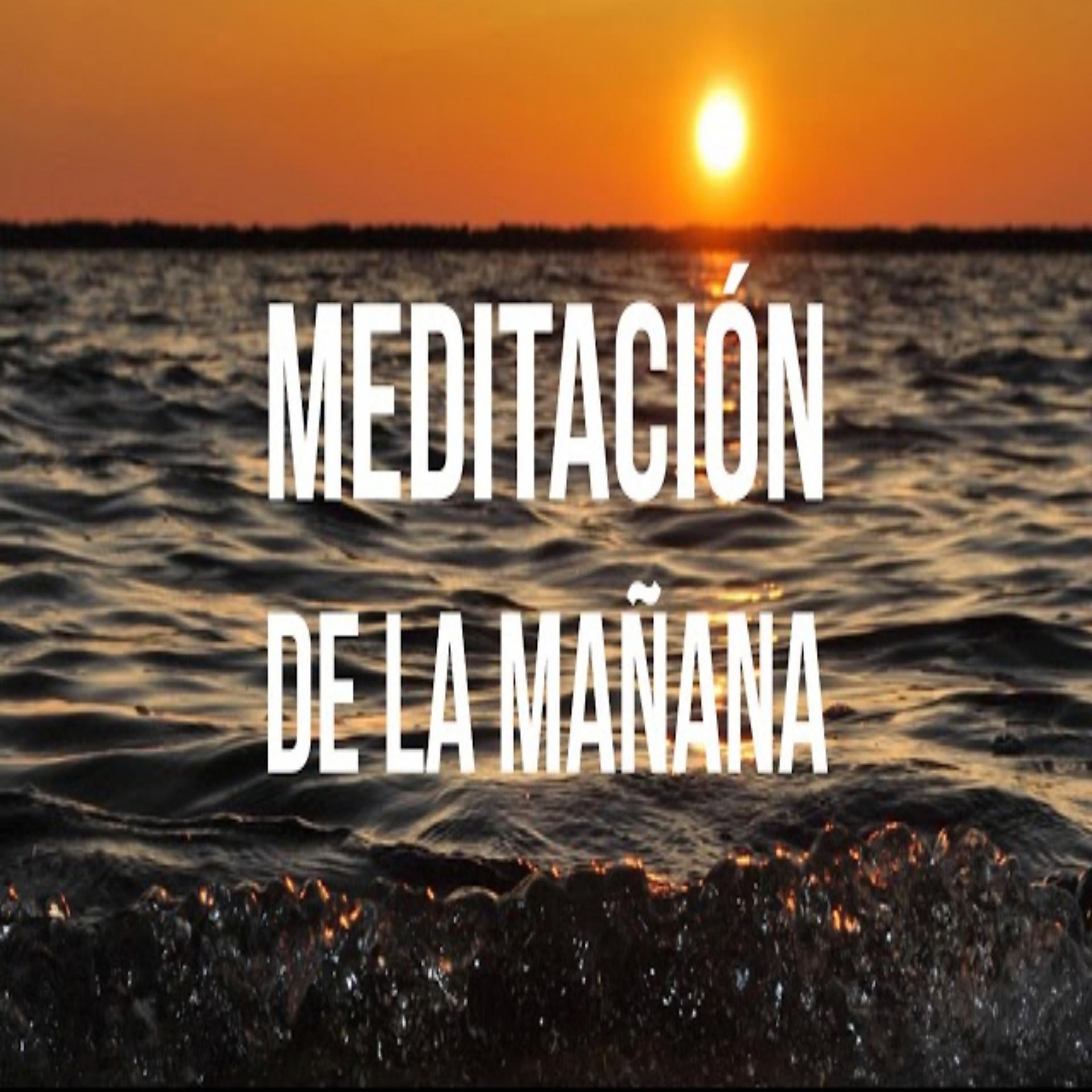 Постер альбома Meditar En La Mañana
