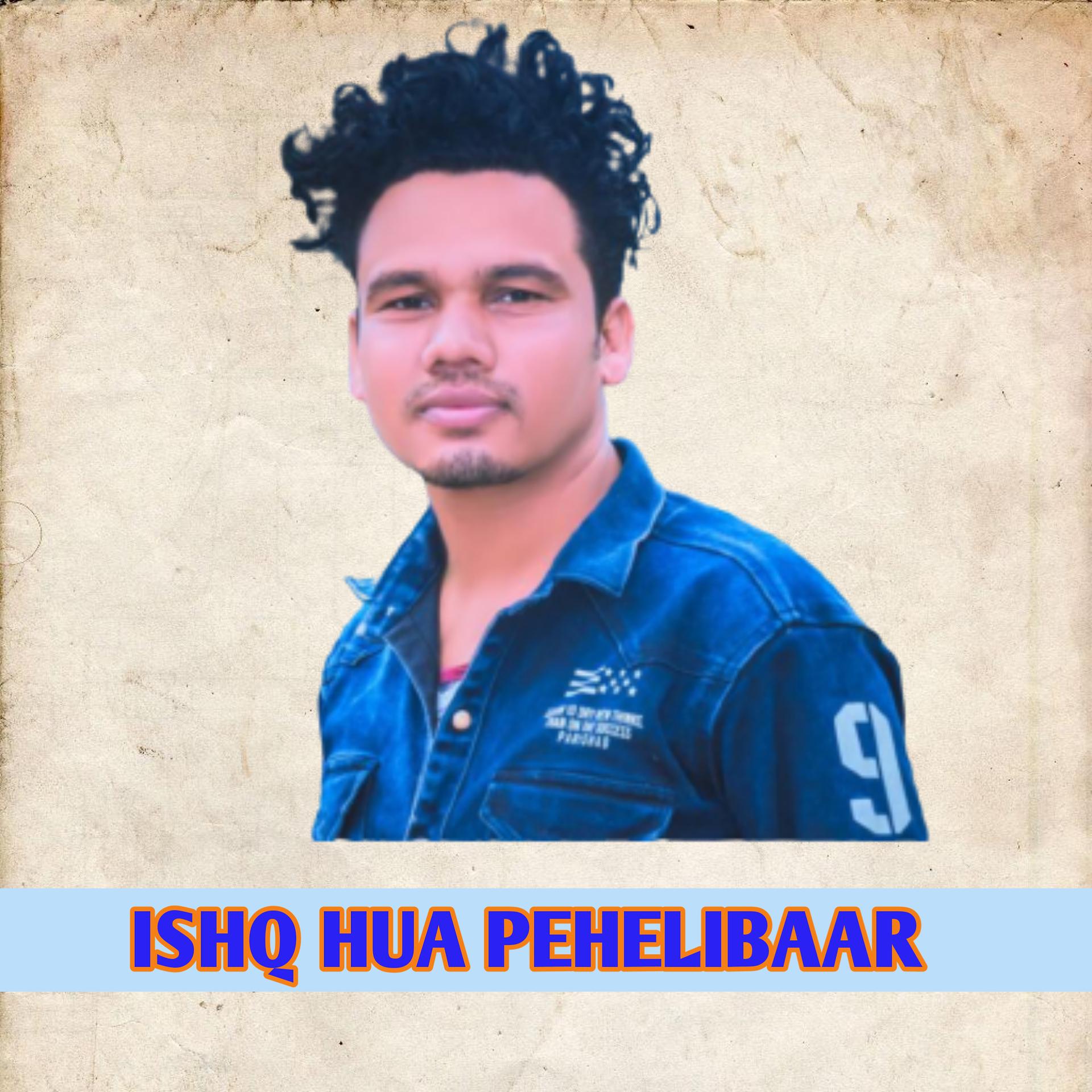 Постер альбома Ishq Hua Pehelibar