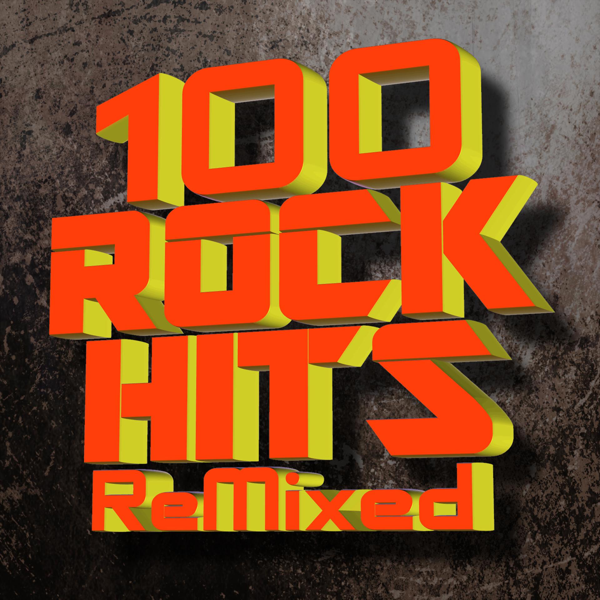 Постер альбома 100 Rock Hits! ReMixed