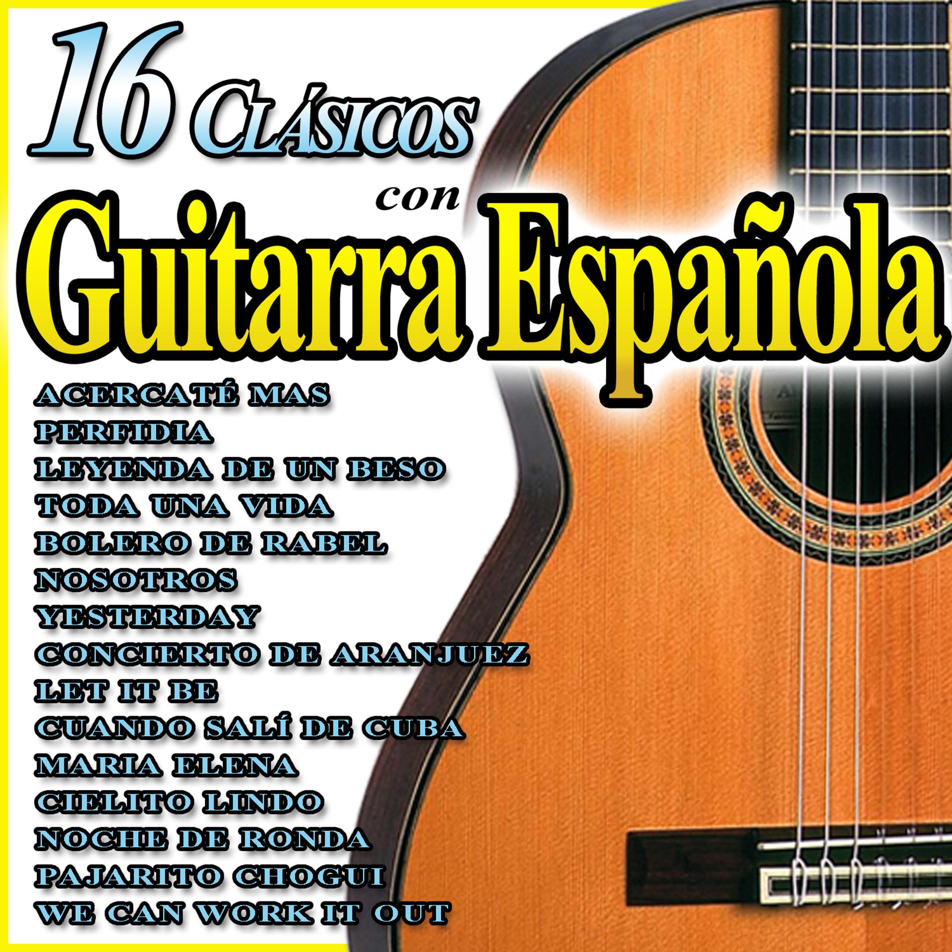 Постер альбома 16 Clásicos con Guitarra Española