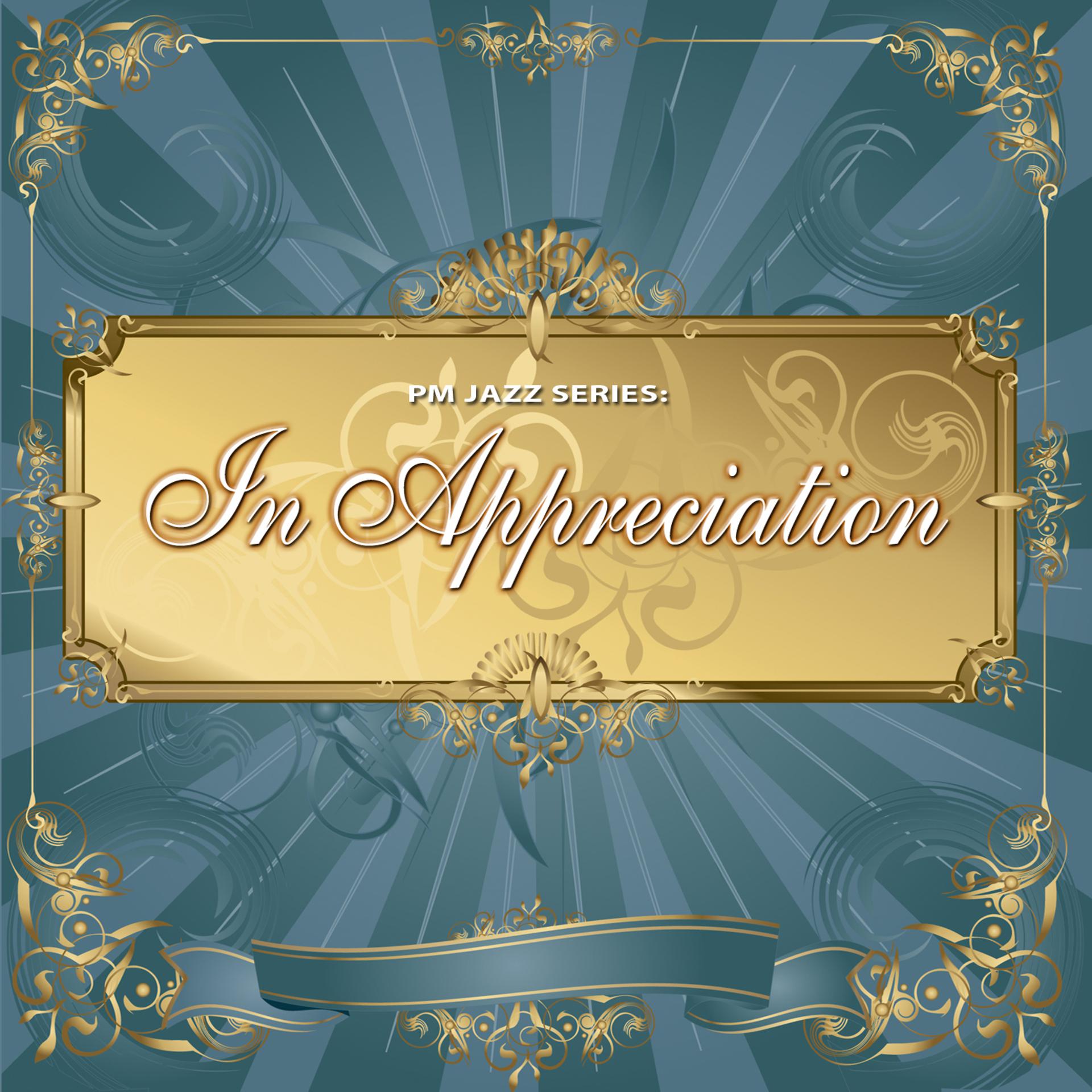 Постер альбома PM Jazz Series: In Appreciation