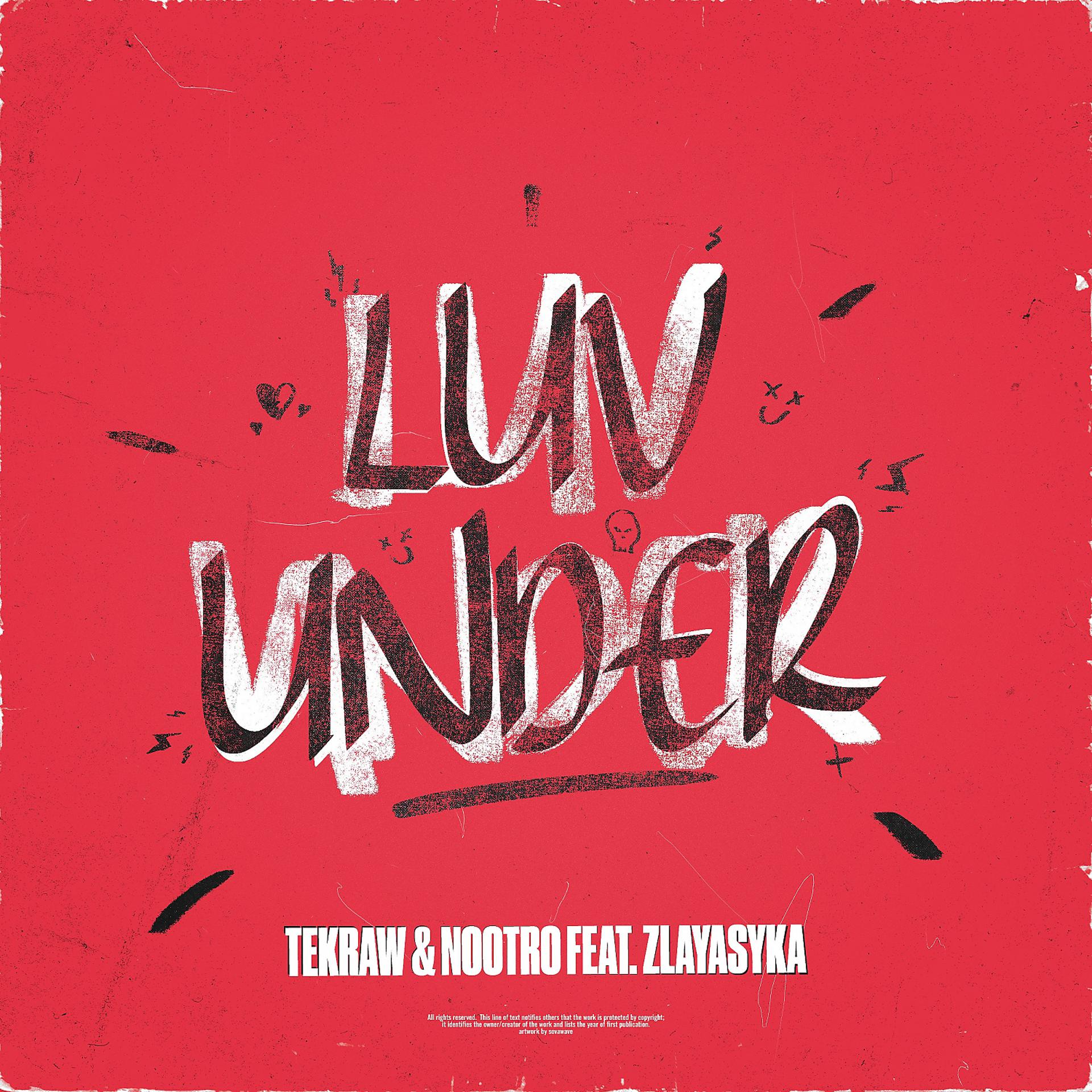 Постер альбома LUV UNDER (feat. Zlayasyka)