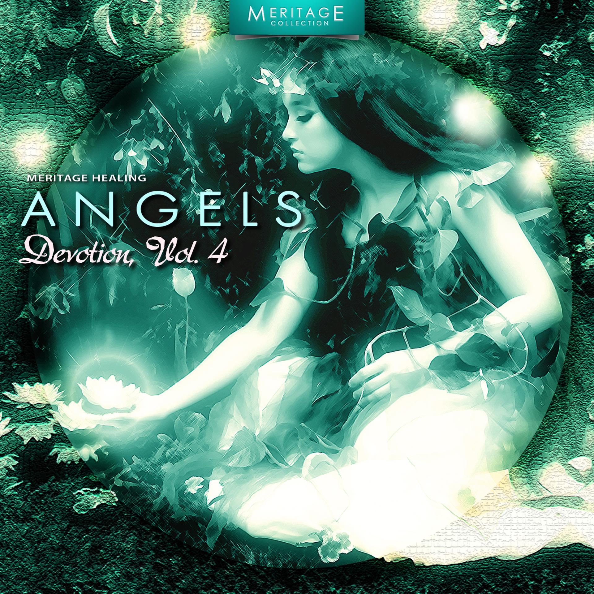 Постер альбома Meritage Healing: Angels (Devotion), Vol. 4