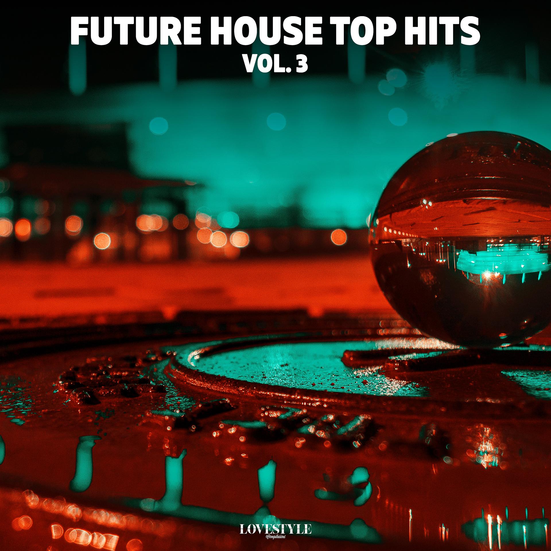 Постер альбома Future House Top Hits, Vol. 3