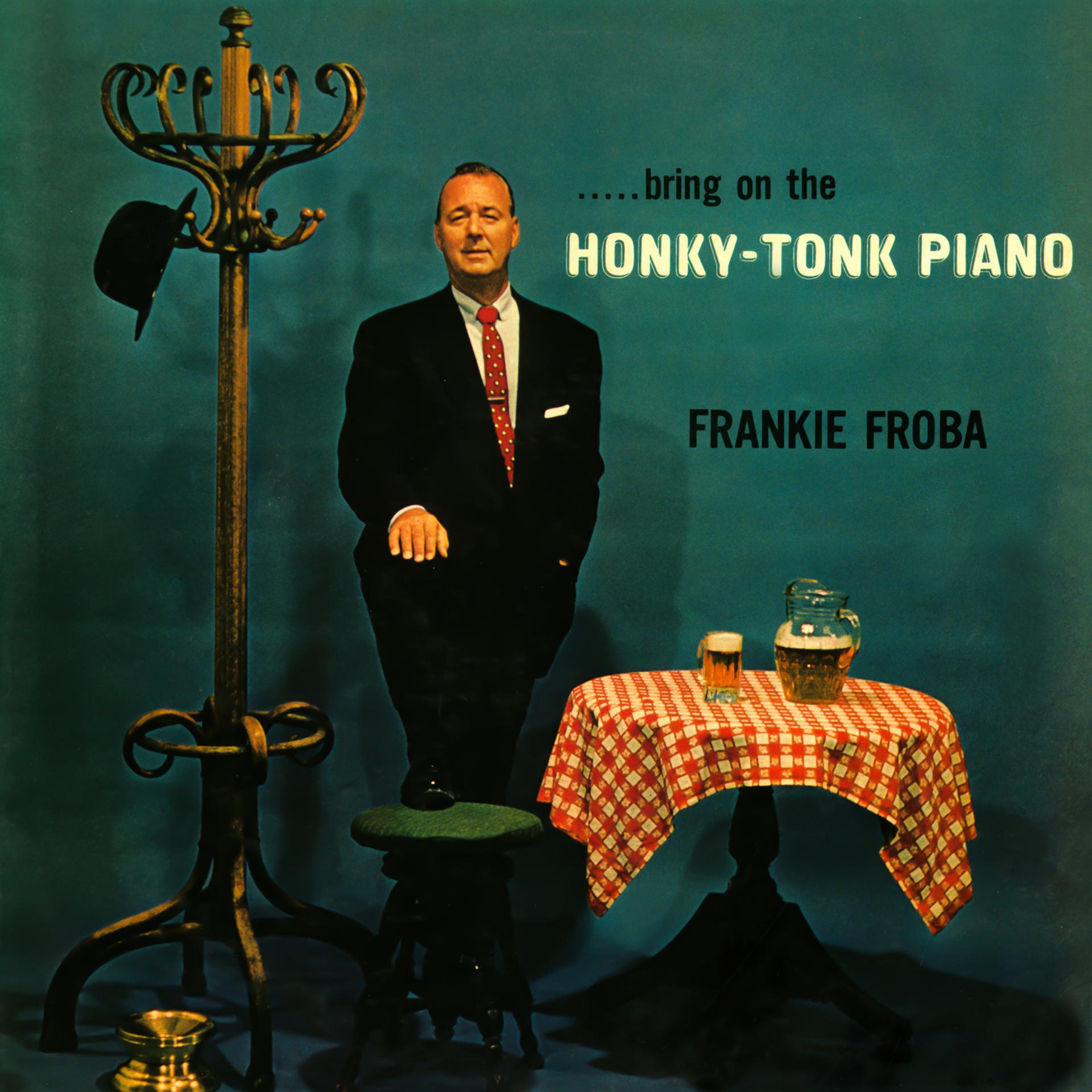 Постер альбома Bring On The Honky-Tonk Piano