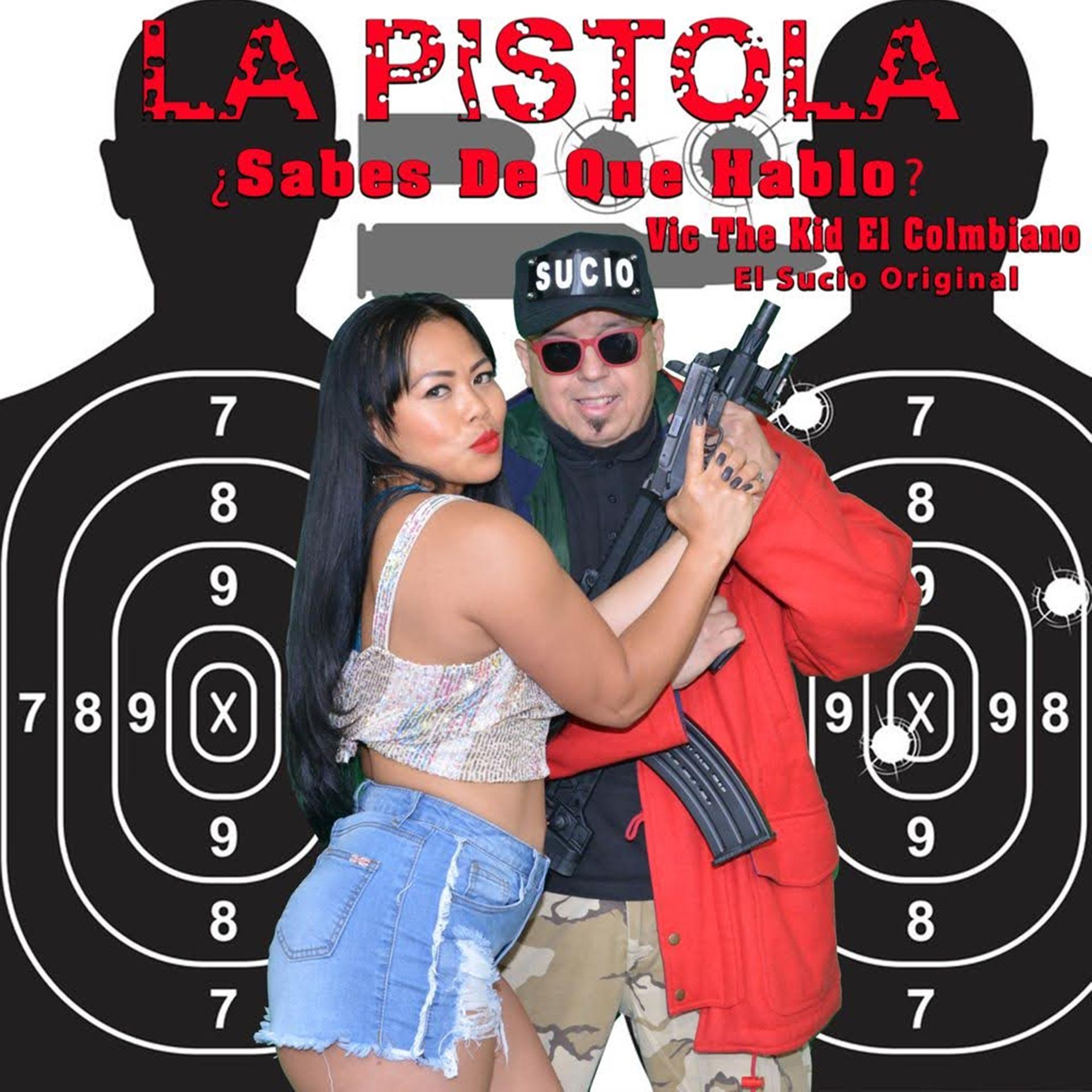Постер альбома La Pistola: Sabes de Qué Hablo