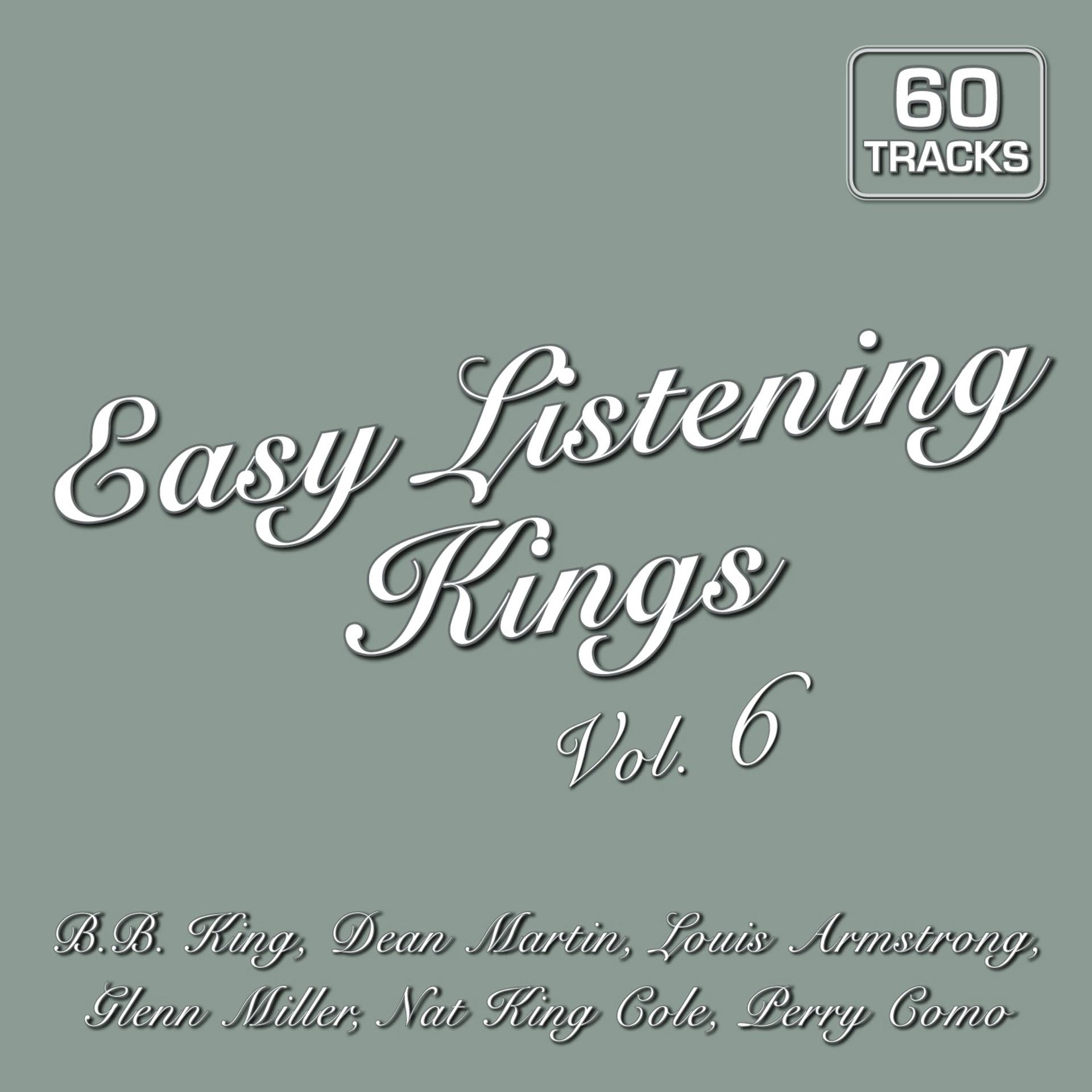 Постер альбома Easy Listening Kings Vol. 6
