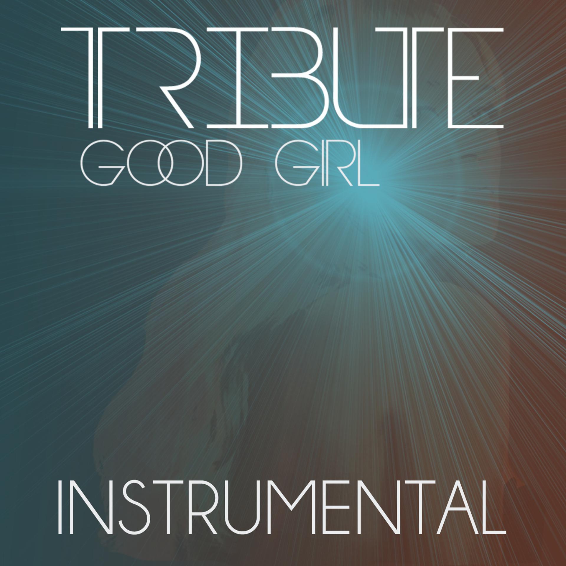 Постер альбома Good Girl (Carrie Underwood Instrumental Tribute)