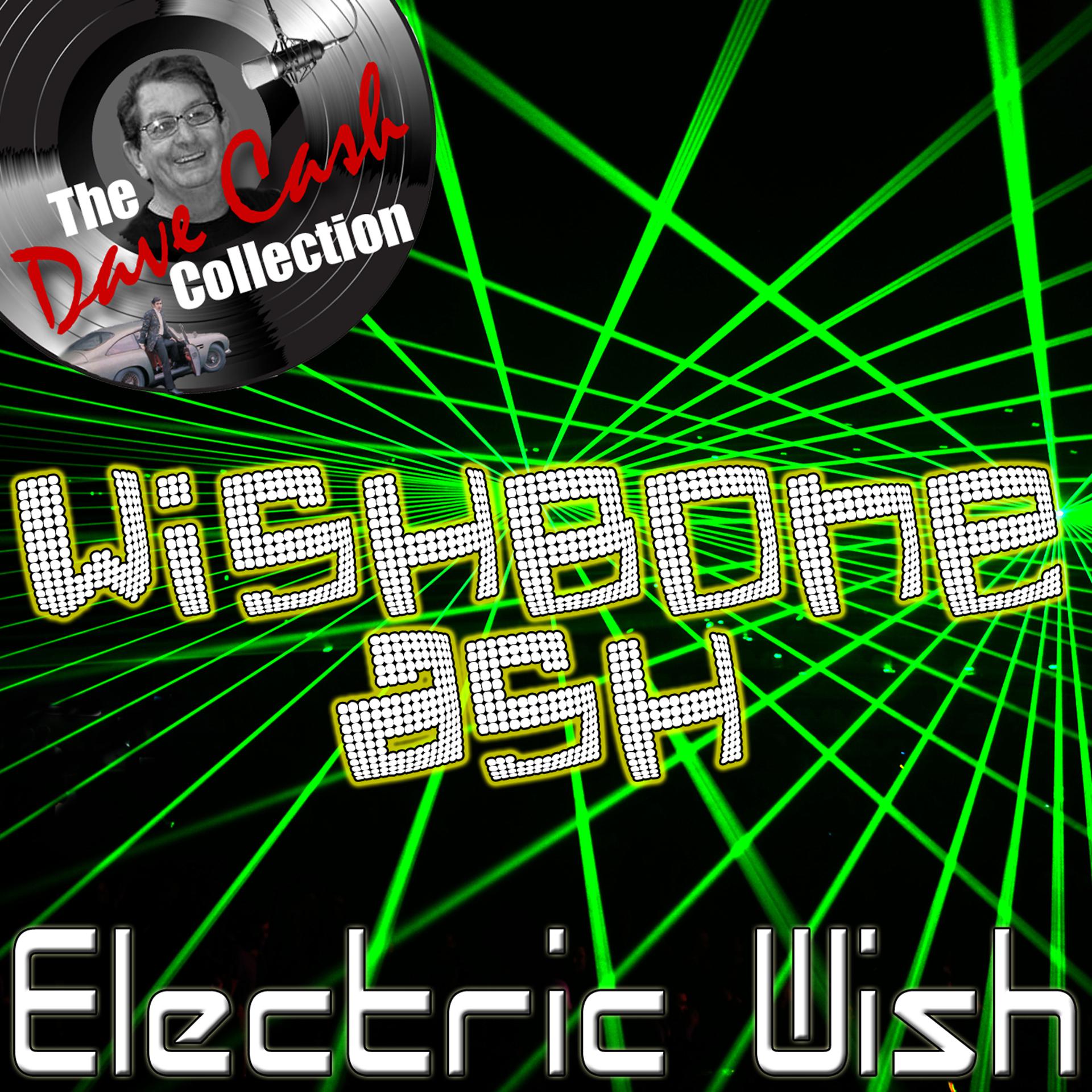 Постер альбома Electric Wish - [The Dave Cash Collection]