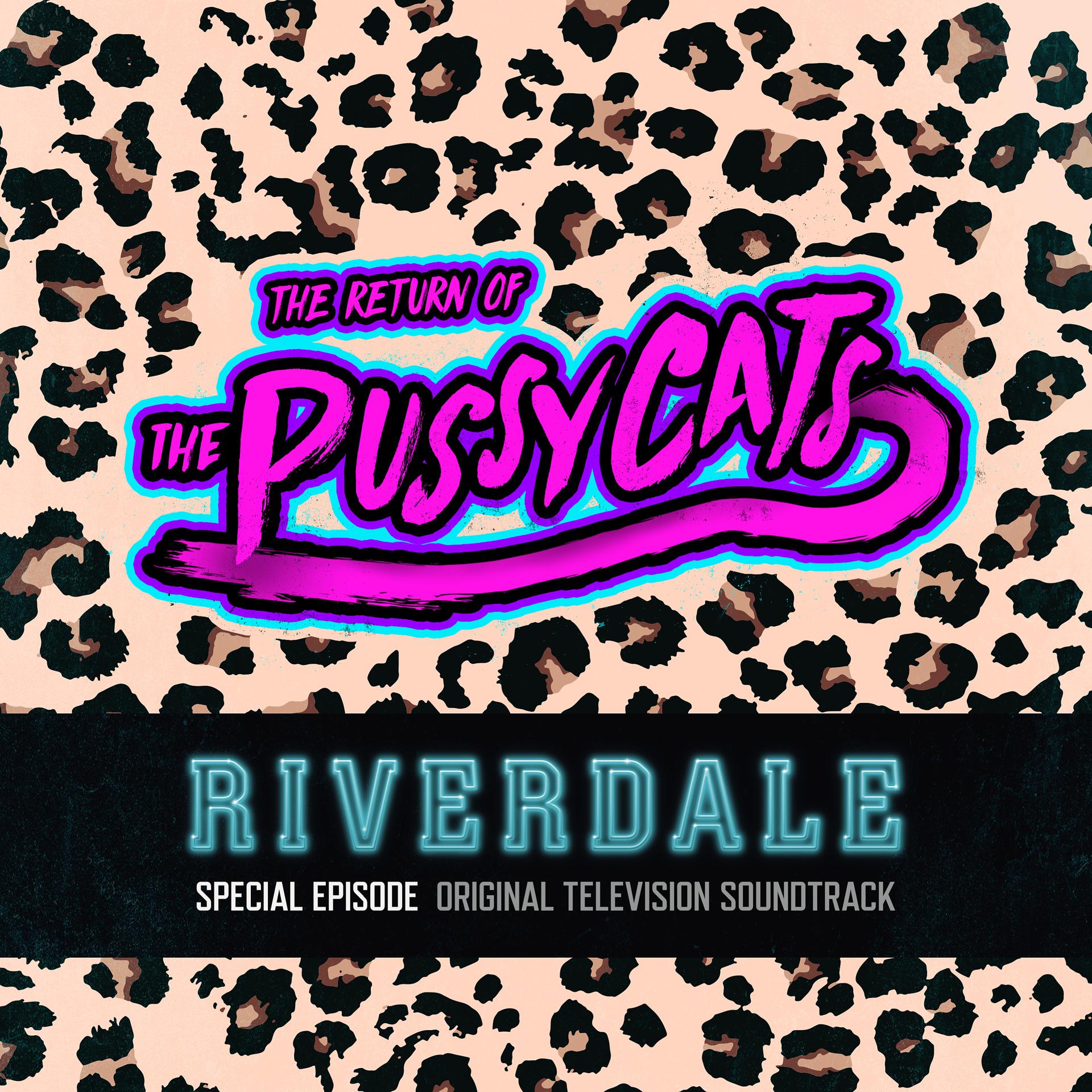 Постер альбома Riverdale: Special Episode - The Return of the Pussycats (Original Television Soundtrack)