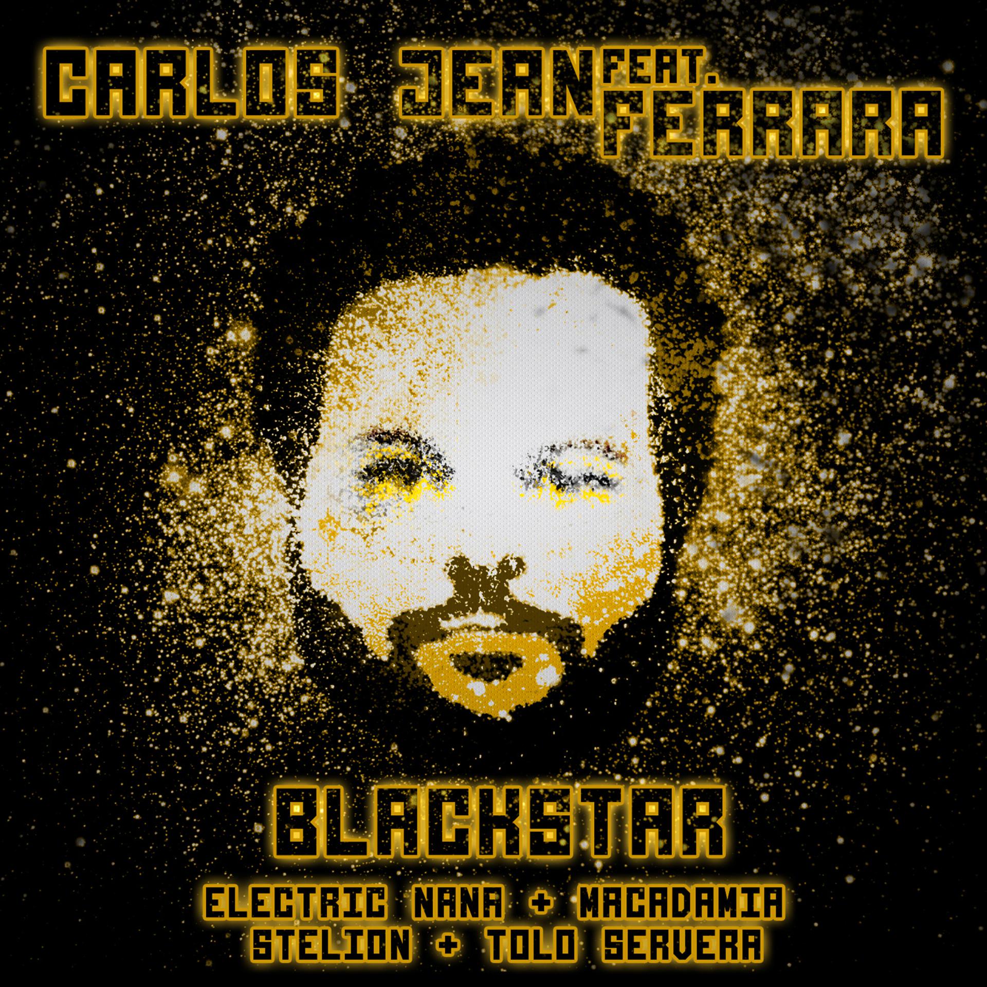 Постер альбома Blackstar (feat. Ferrara, Electric Nana, Macadamia, Stelion & Tolo Servera) - Single