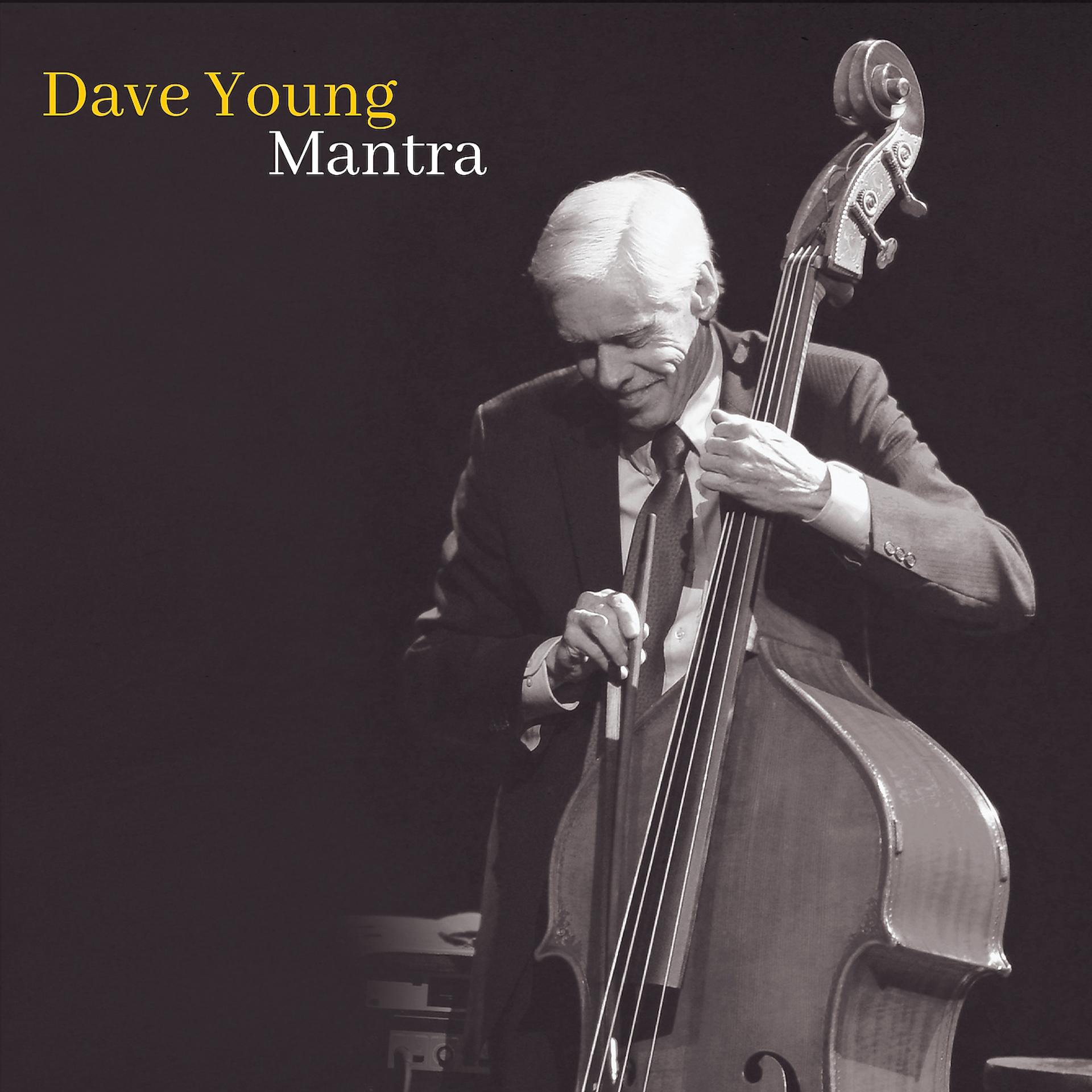 Постер альбома Mantra-Dave Young