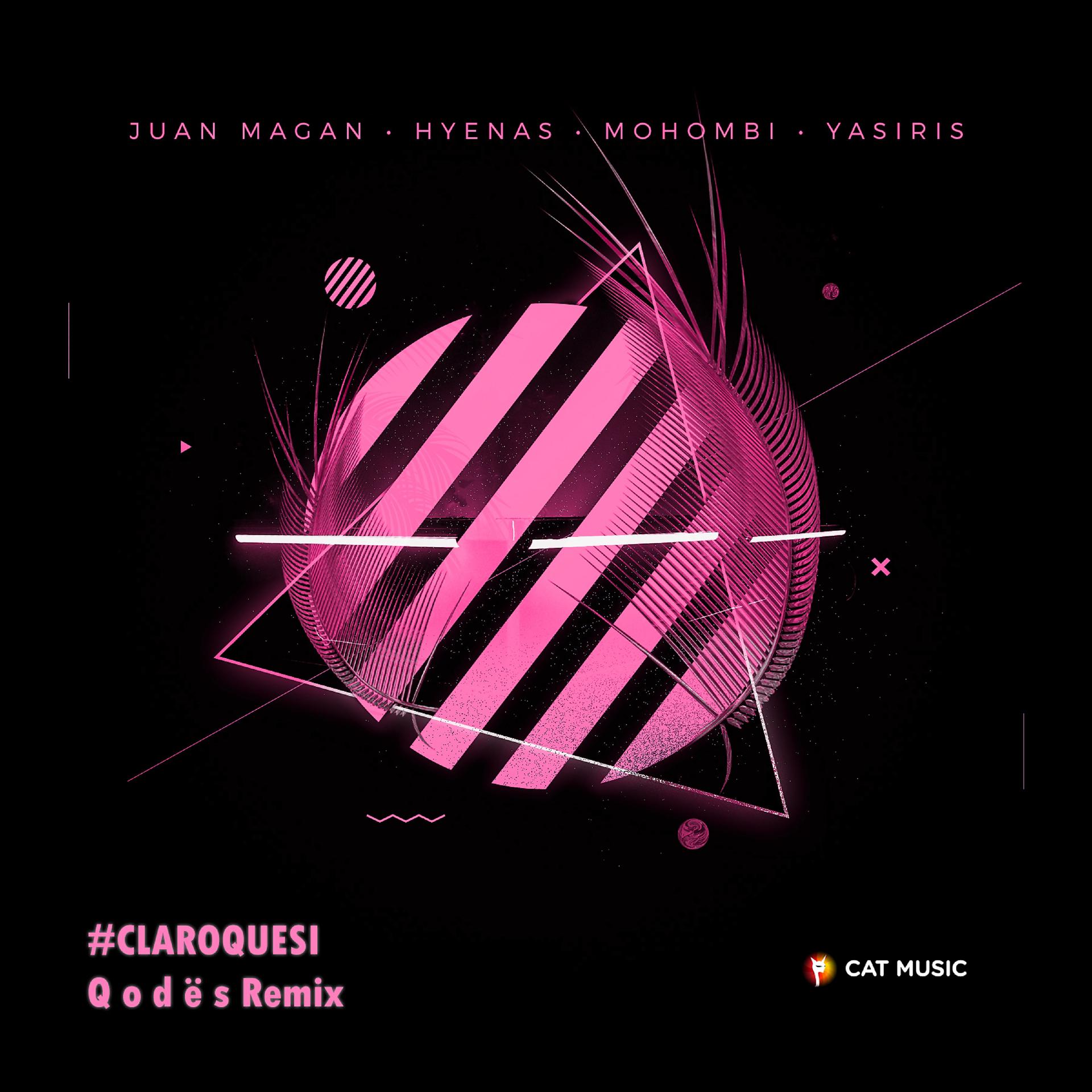 Постер альбома Claro Que Si (Q O D Ë S Remix)