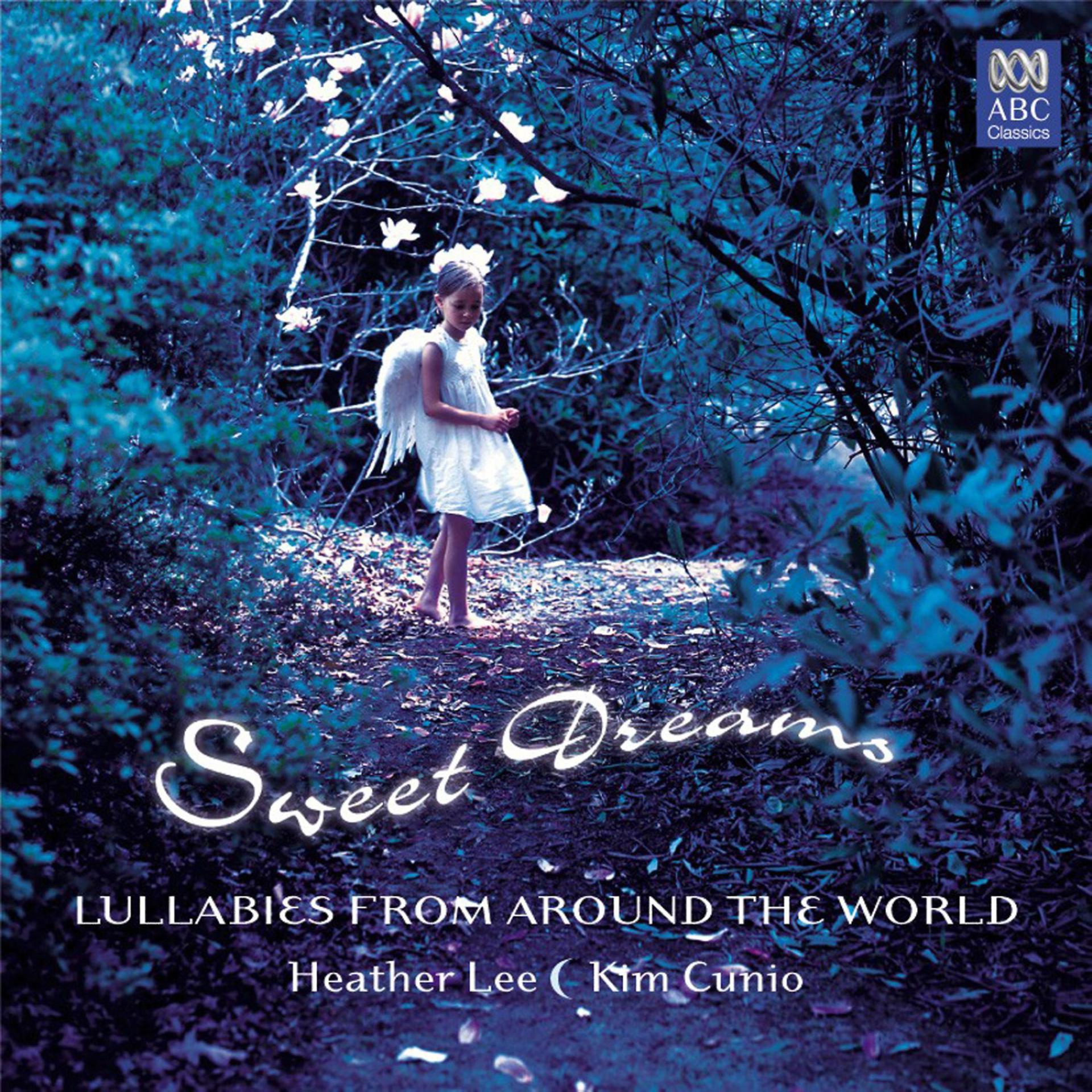 Постер альбома Sweet Dreams: Lullabies from Around the World