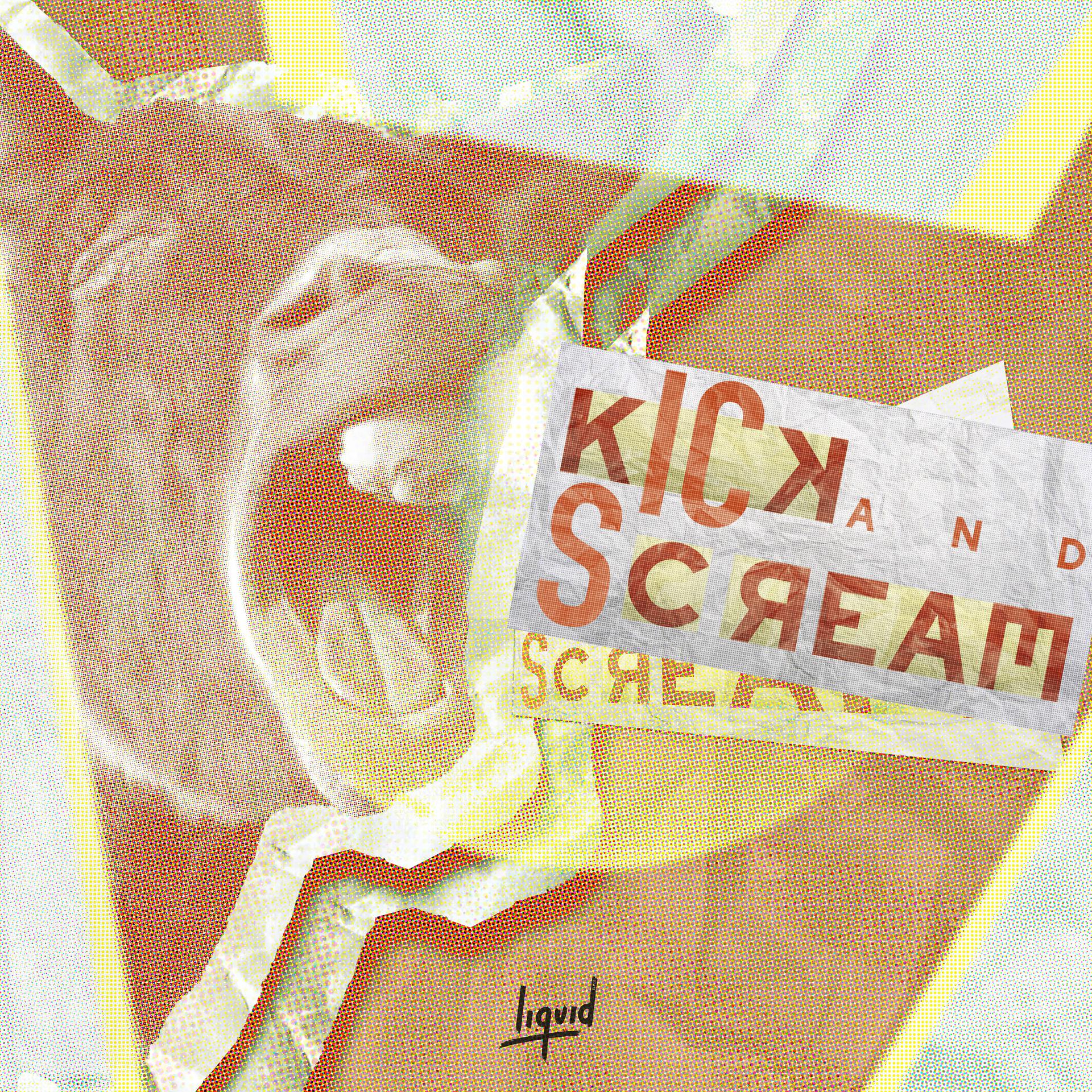 Постер альбома Kick and Scream