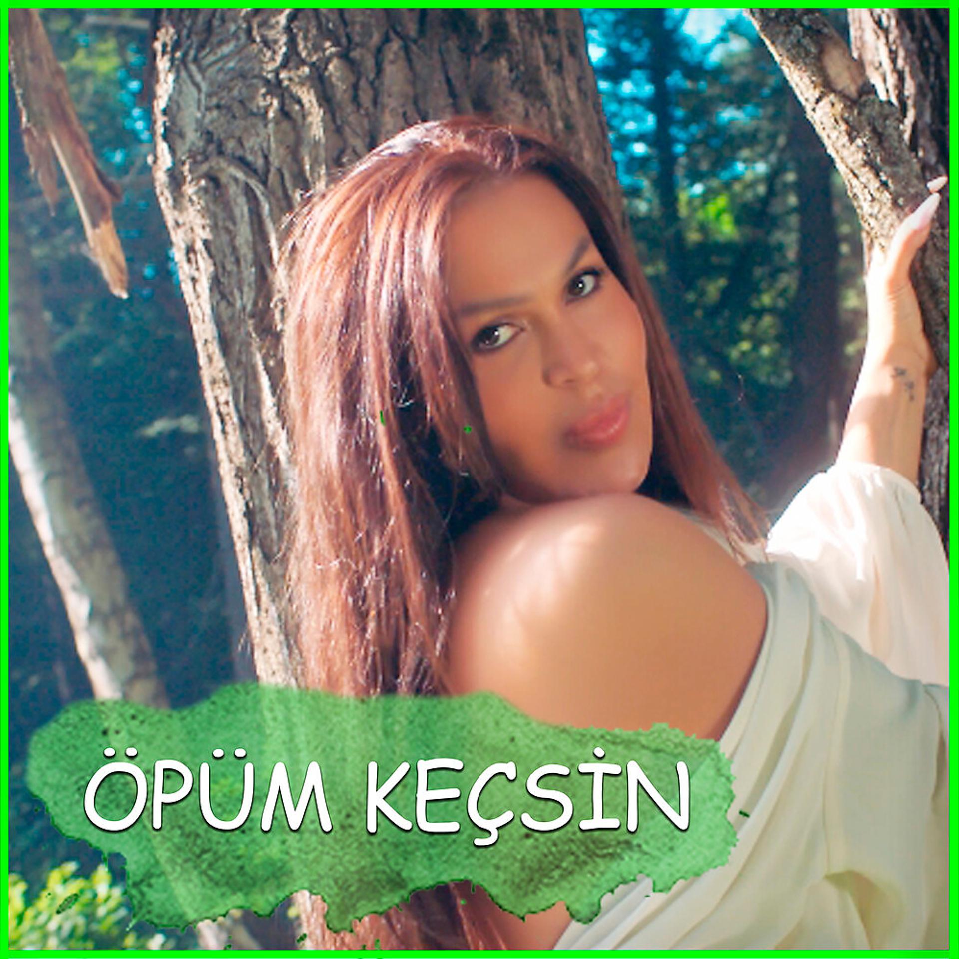 Постер альбома Öpüm Keçsin