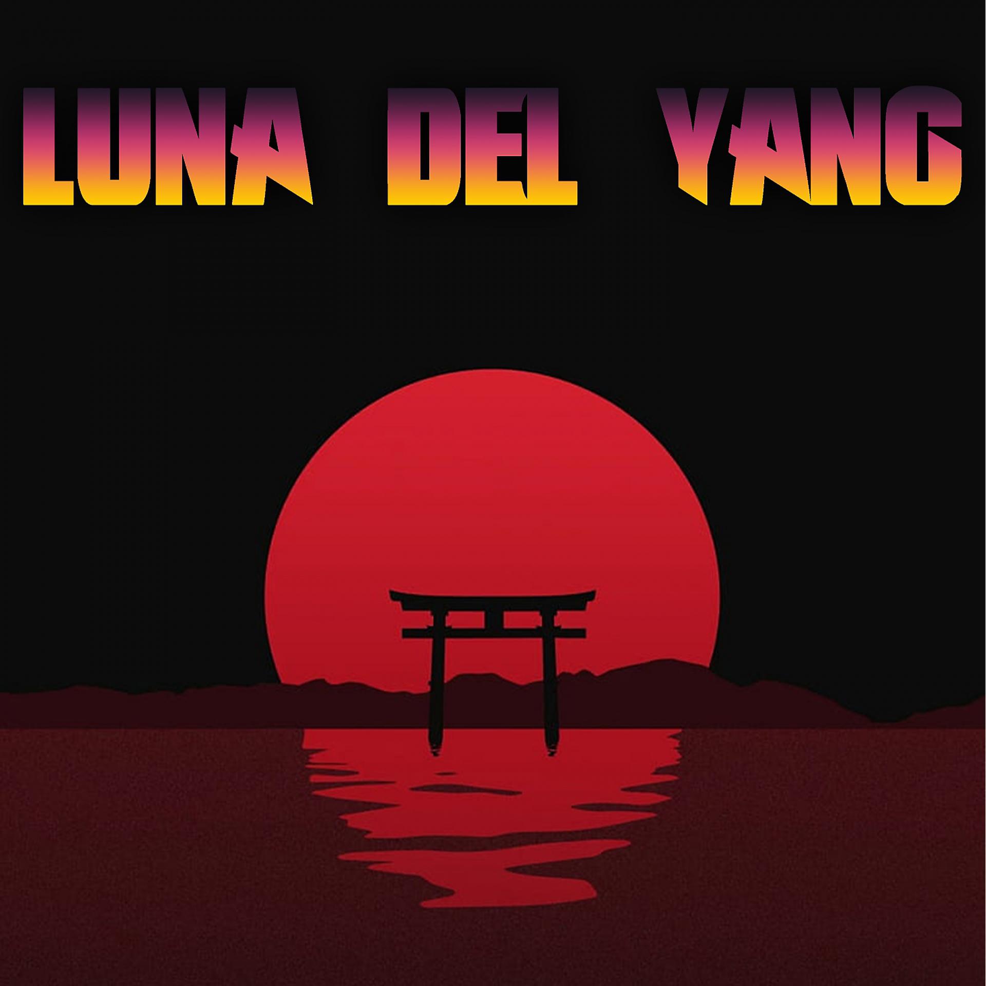 Постер альбома Luna del Yang