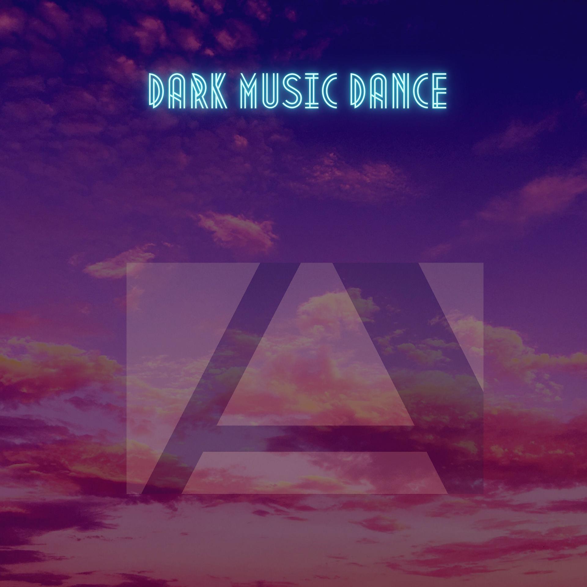 Постер альбома Dark Music Dance