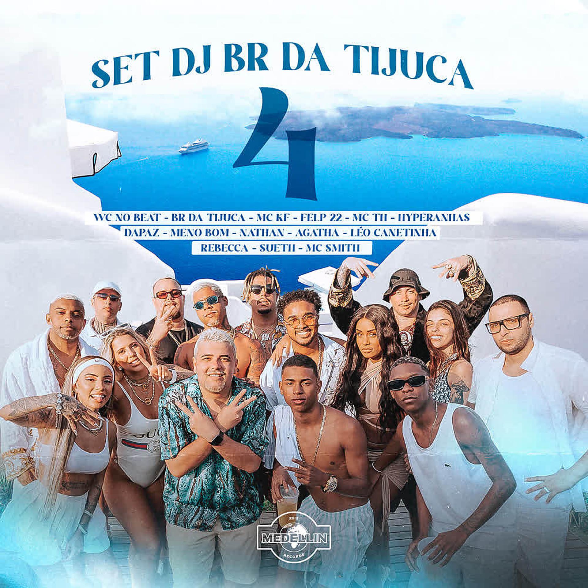 Постер альбома Set Dj Br da Tijuca 4