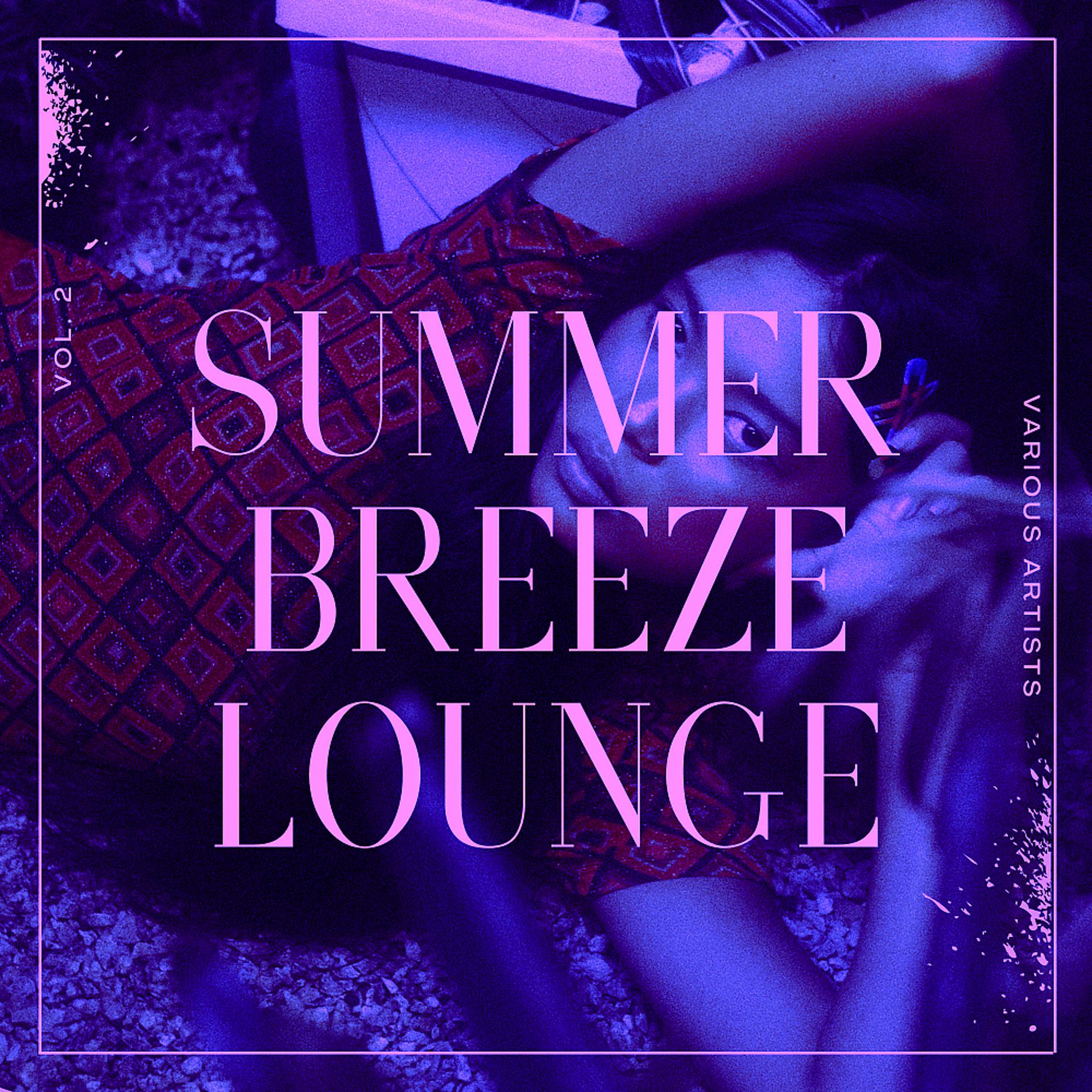 Постер альбома Summer Breeze Lounge, Vol. 2