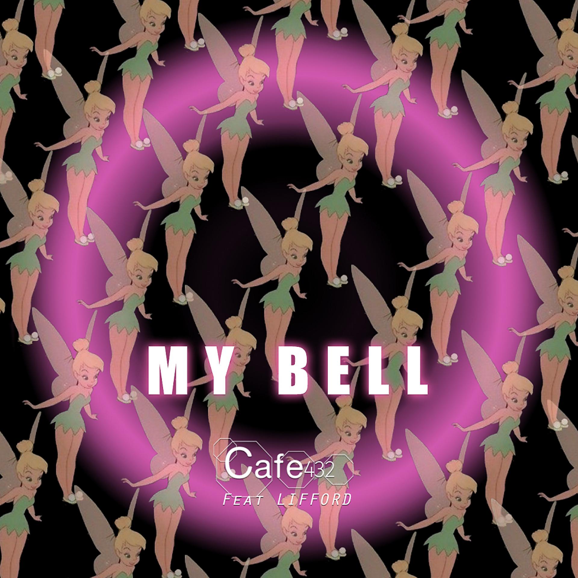 Постер альбома My Bell