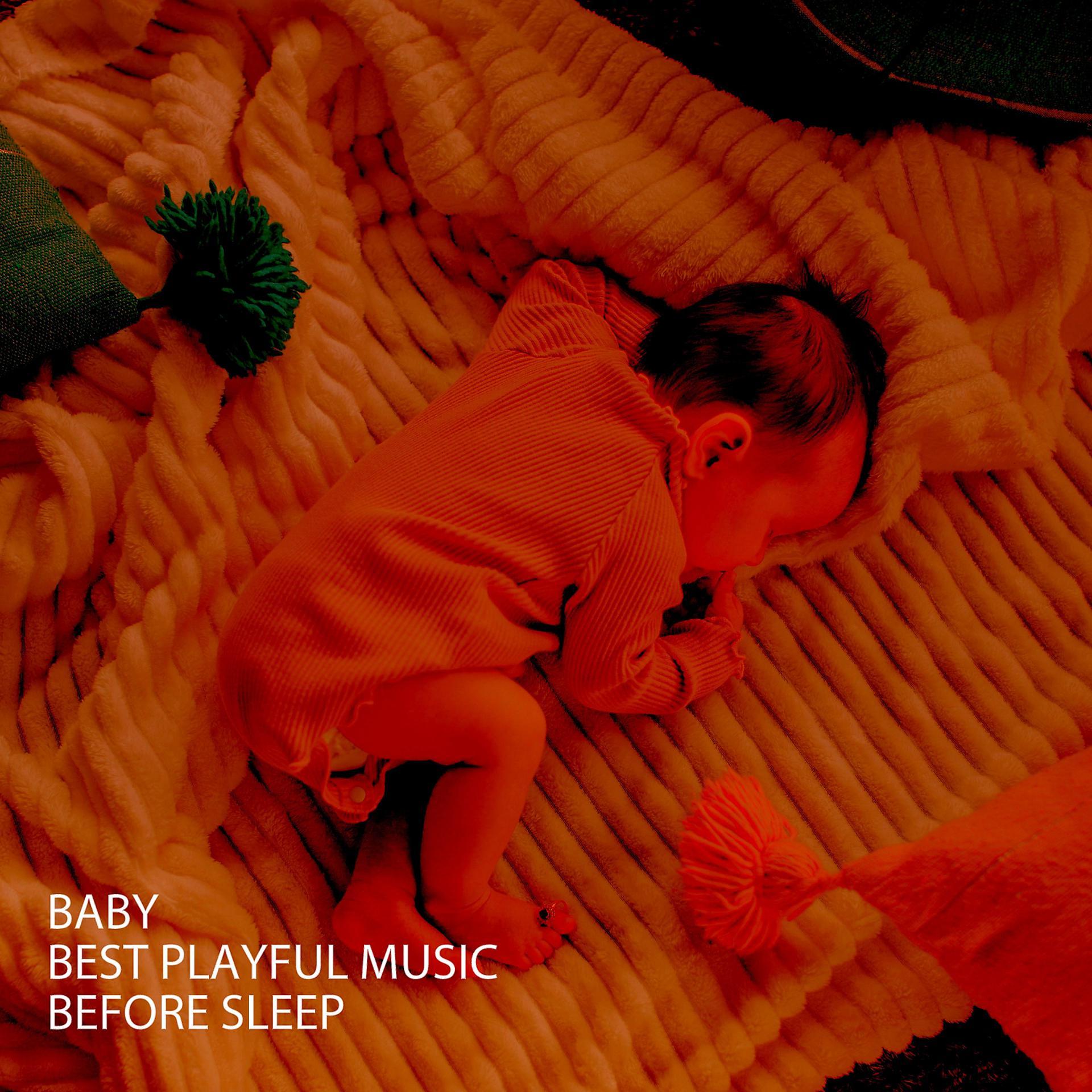 Постер альбома Baby: Best Playful Music Before Sleep