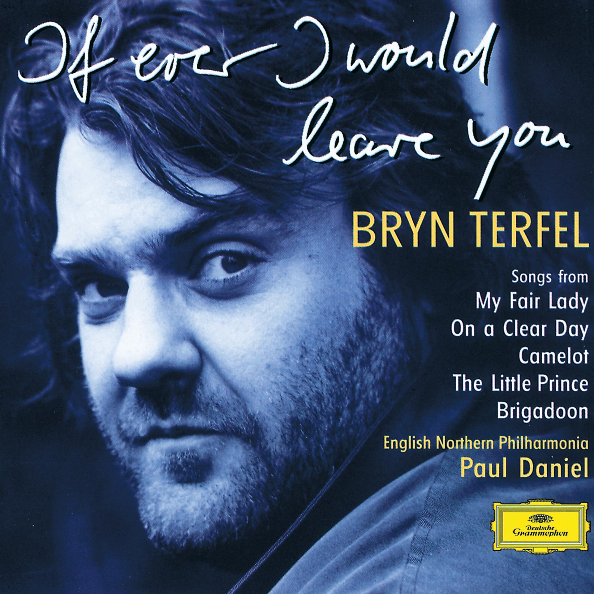 Постер альбома Bryn Terfel - If Ever I Would Leave You