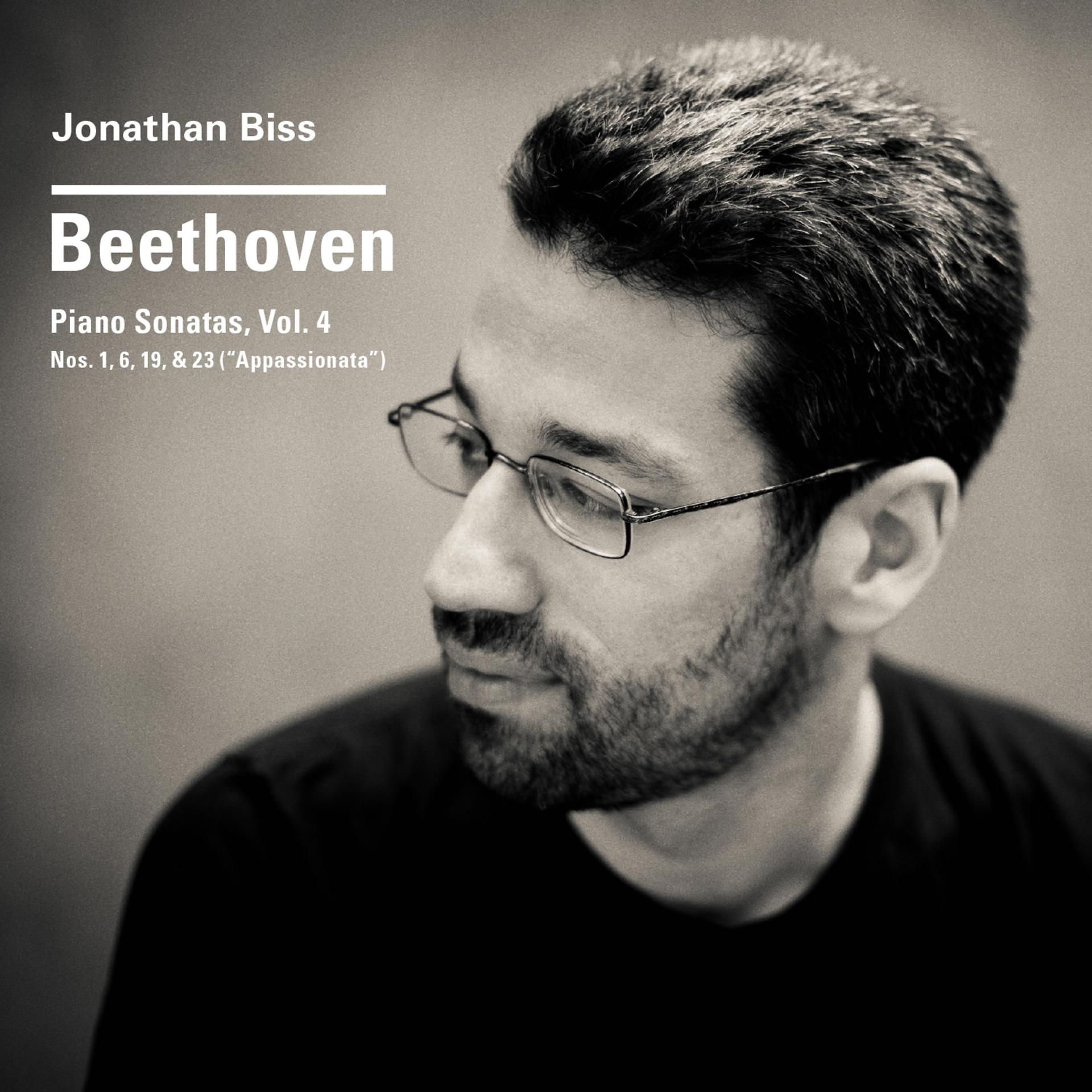 Постер альбома Jonathan Biss - Beethoven Piano Sonatas Volume 4 Nos. 1, 6, 19, & 23 (Appassionata)