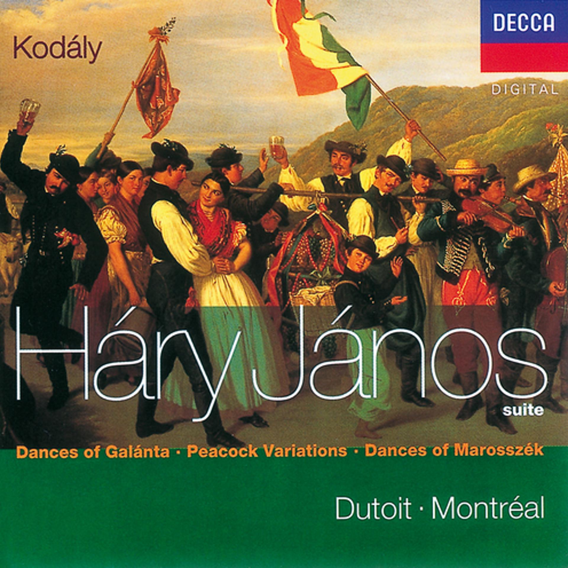Постер альбома Kodály: Háry János Suite/Dances of Marosszék/Peacock Variations/Galanta