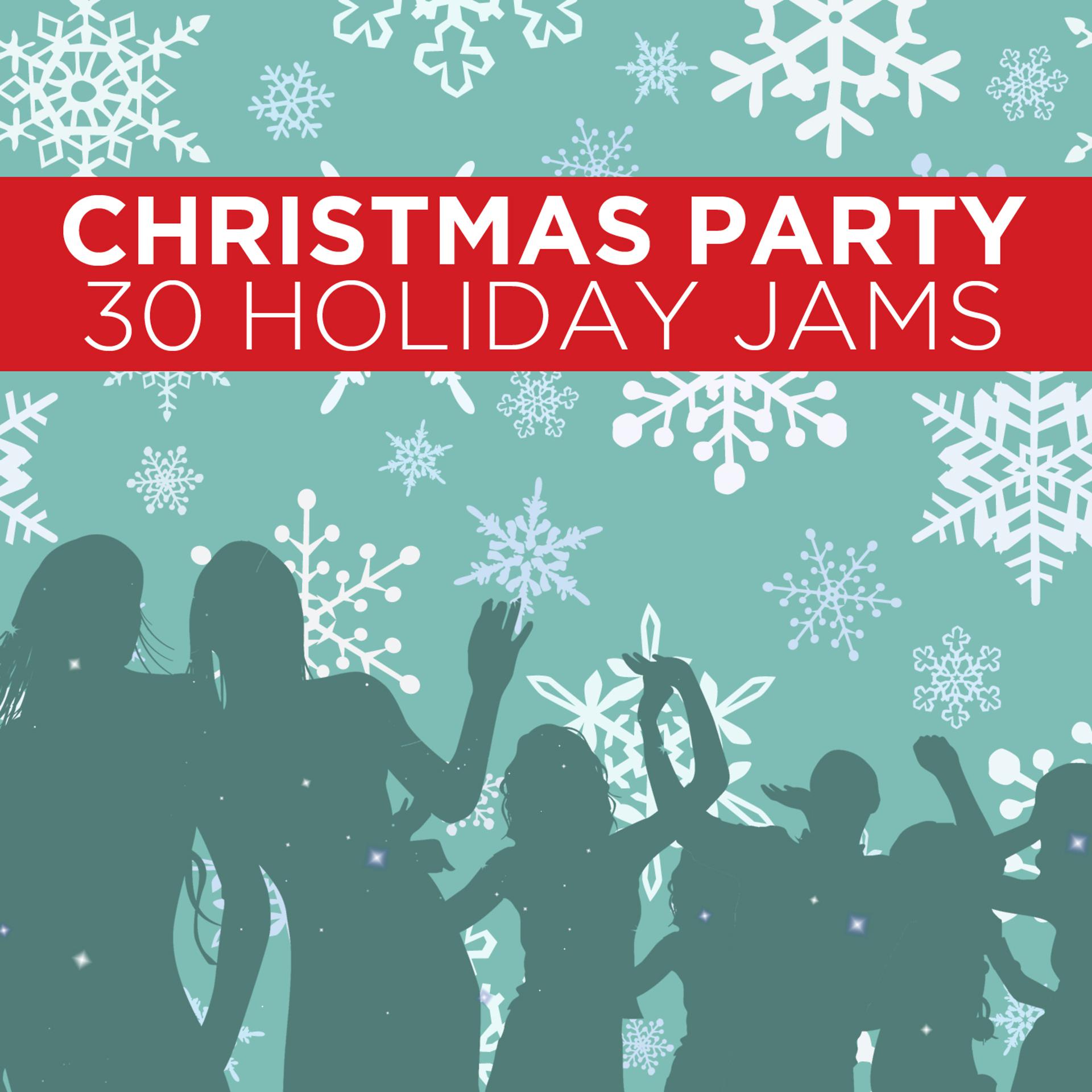 Постер альбома Christmas Party: 30 Holiday Jams