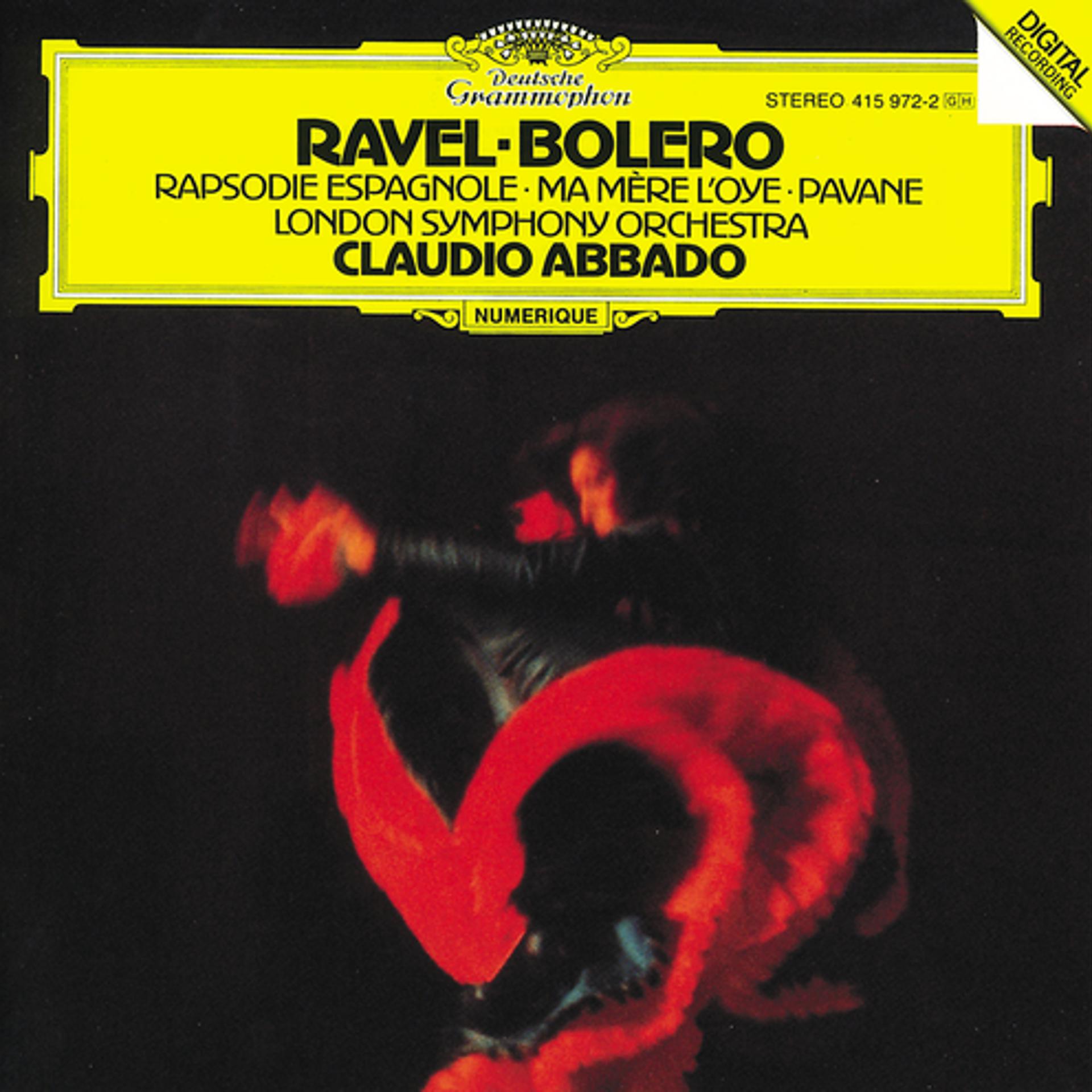 Постер альбома Ravel: Boléro; Ma Mère l'Oye; Rapsodie espagnole; Pavane pour une infante défunte