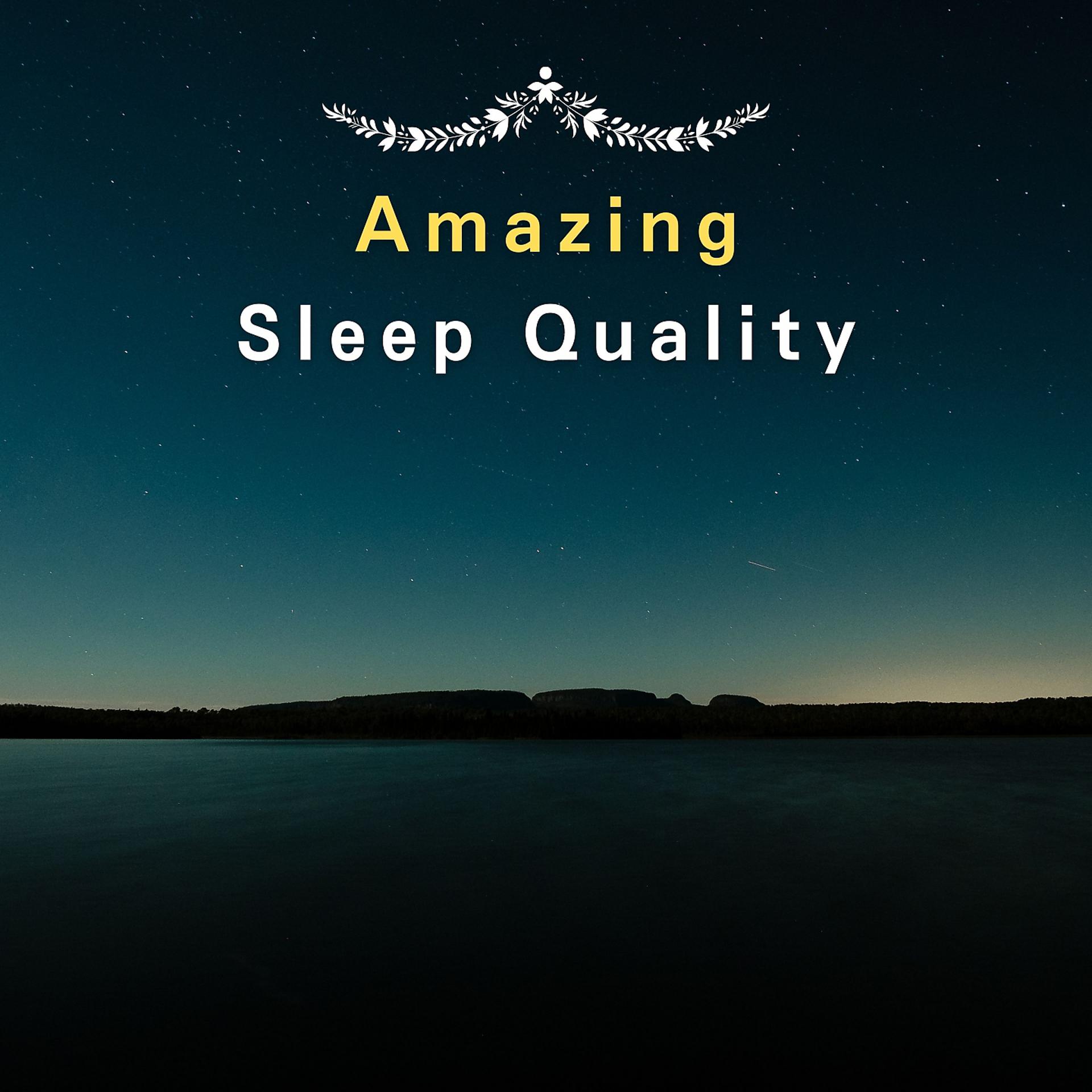 Постер альбома Amazing Sleep Quality