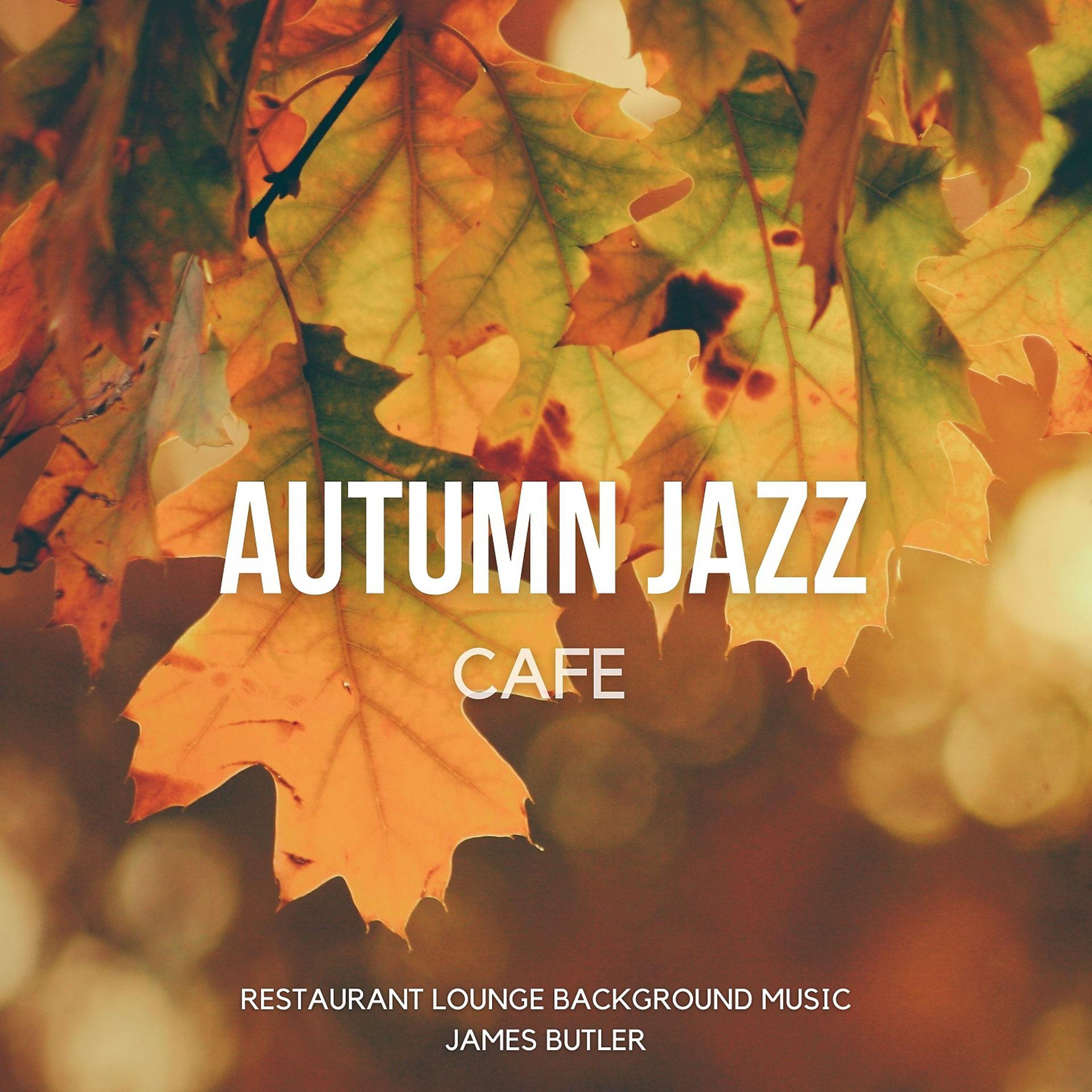 Постер альбома Autumn Jazz Cafe