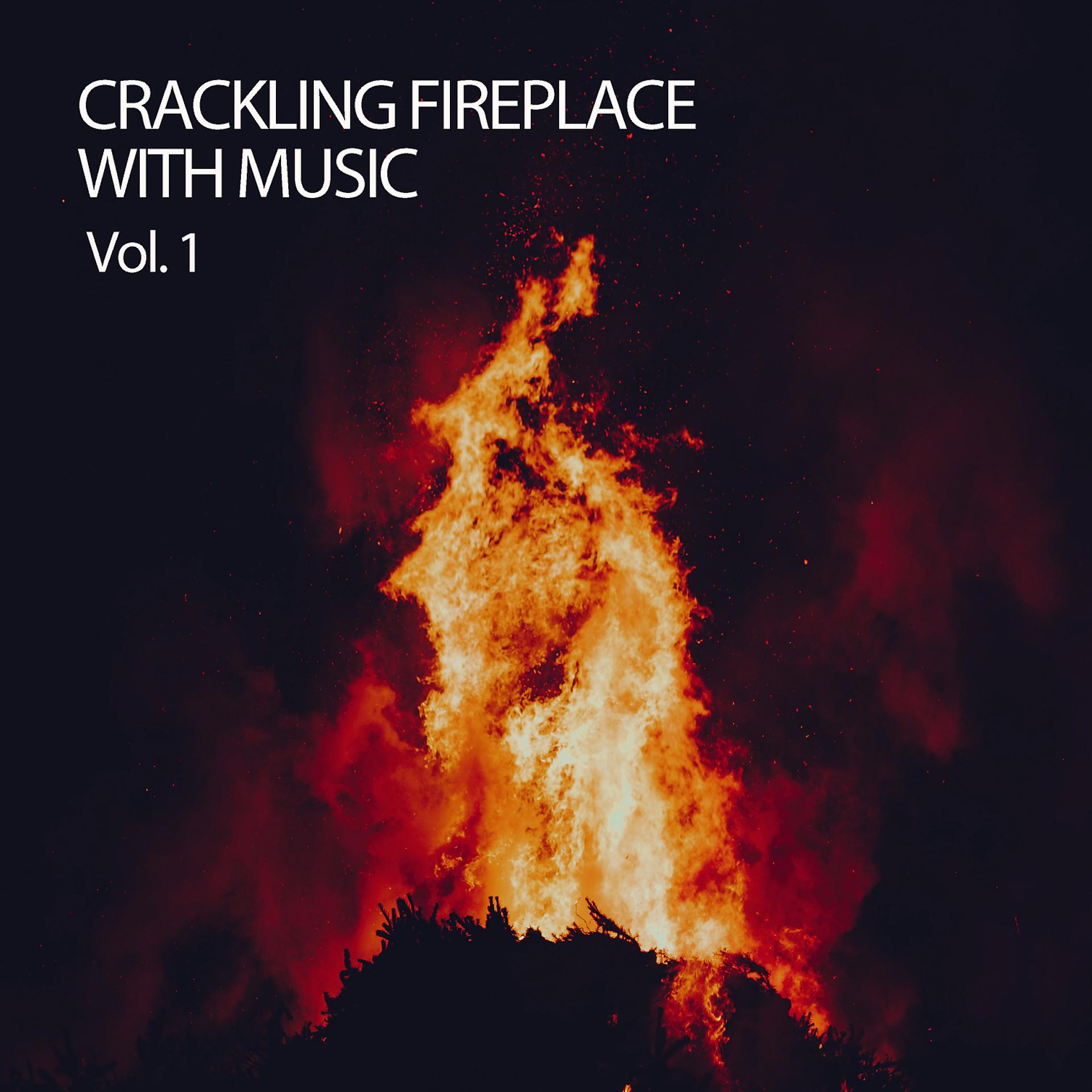 Постер альбома Crackling Fireplace With Music Vol. 1