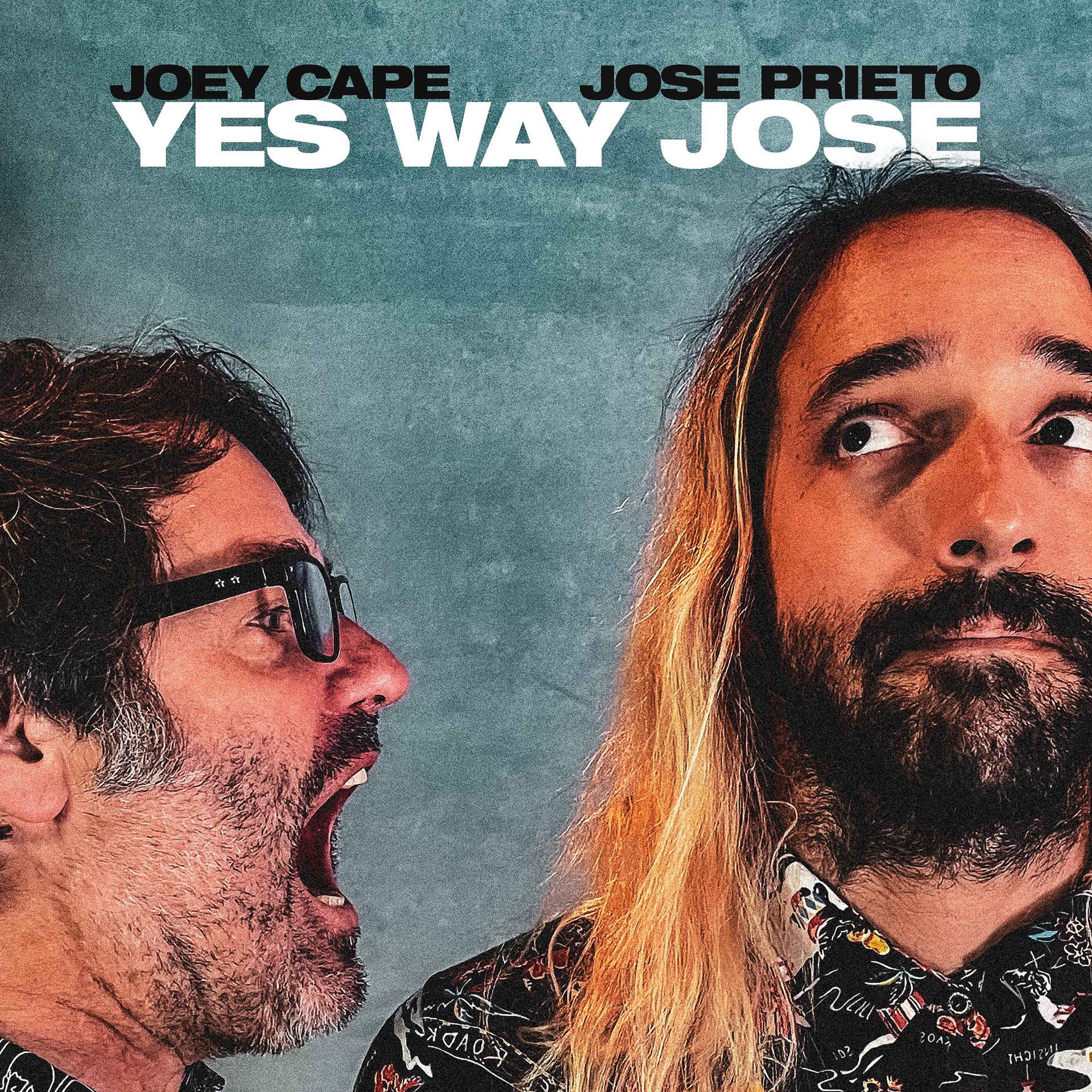 Постер альбома Yes Way Jose