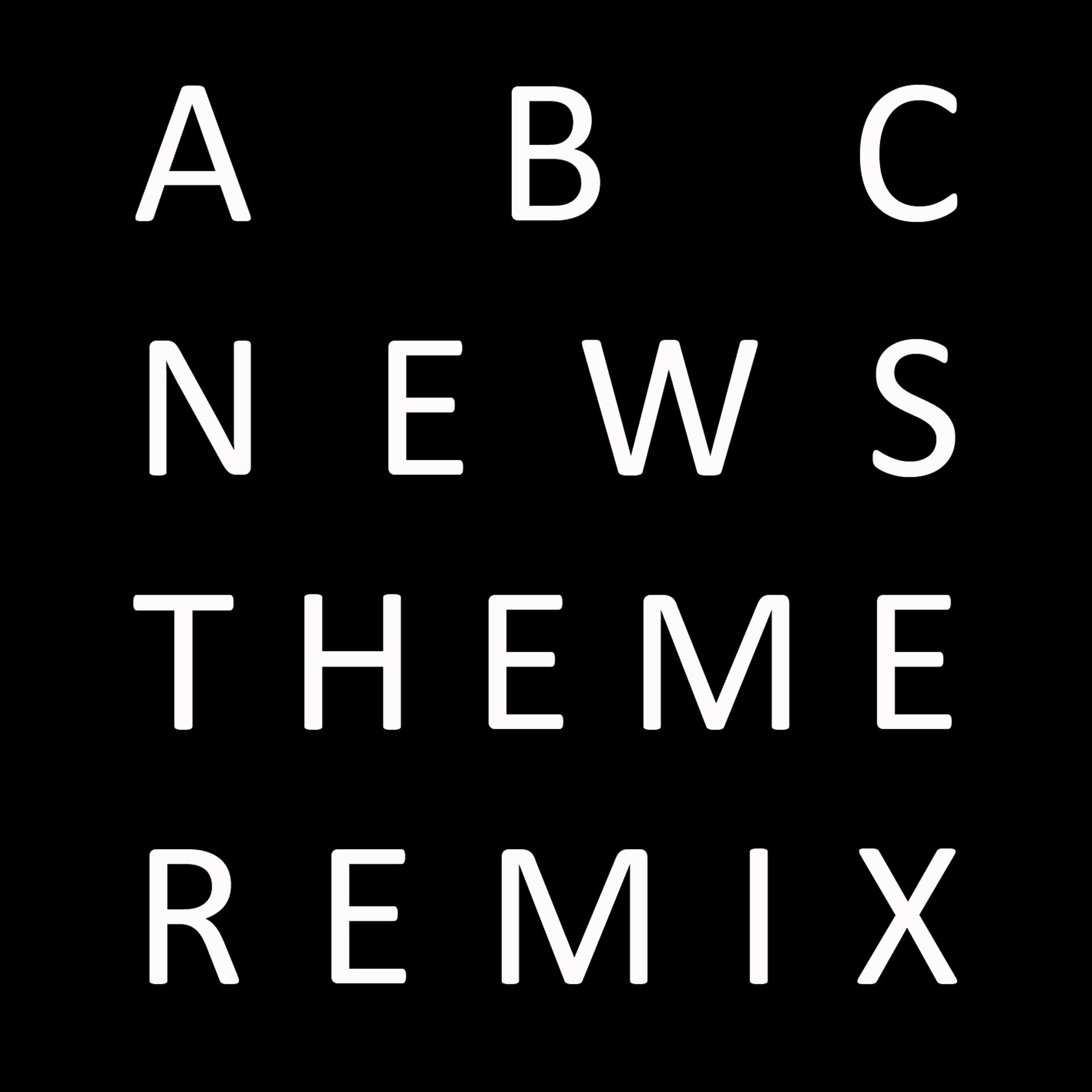 Постер альбома ABC News Theme (Pendulum Remix)