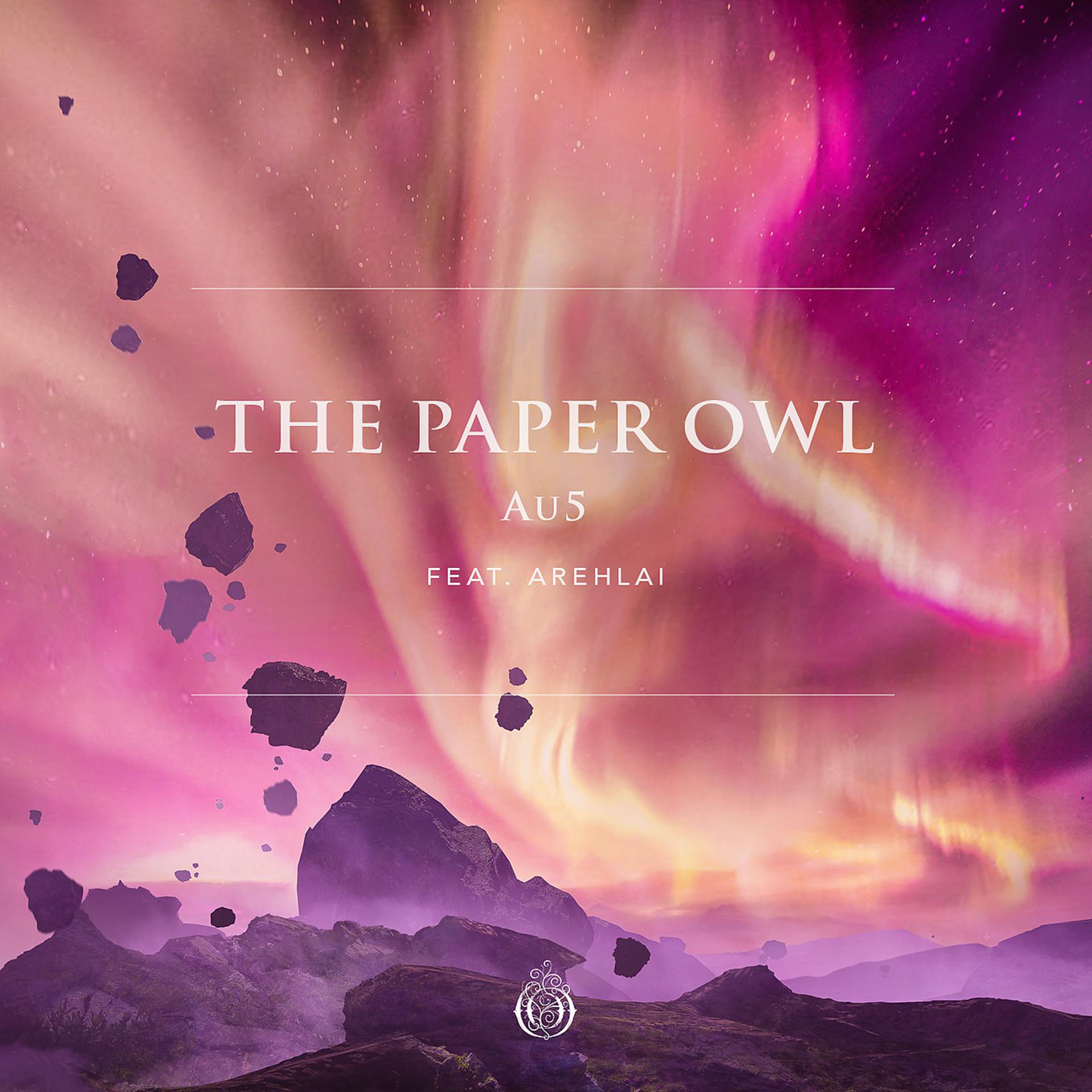 Постер альбома The Paper Owl (feat. Arehlai)