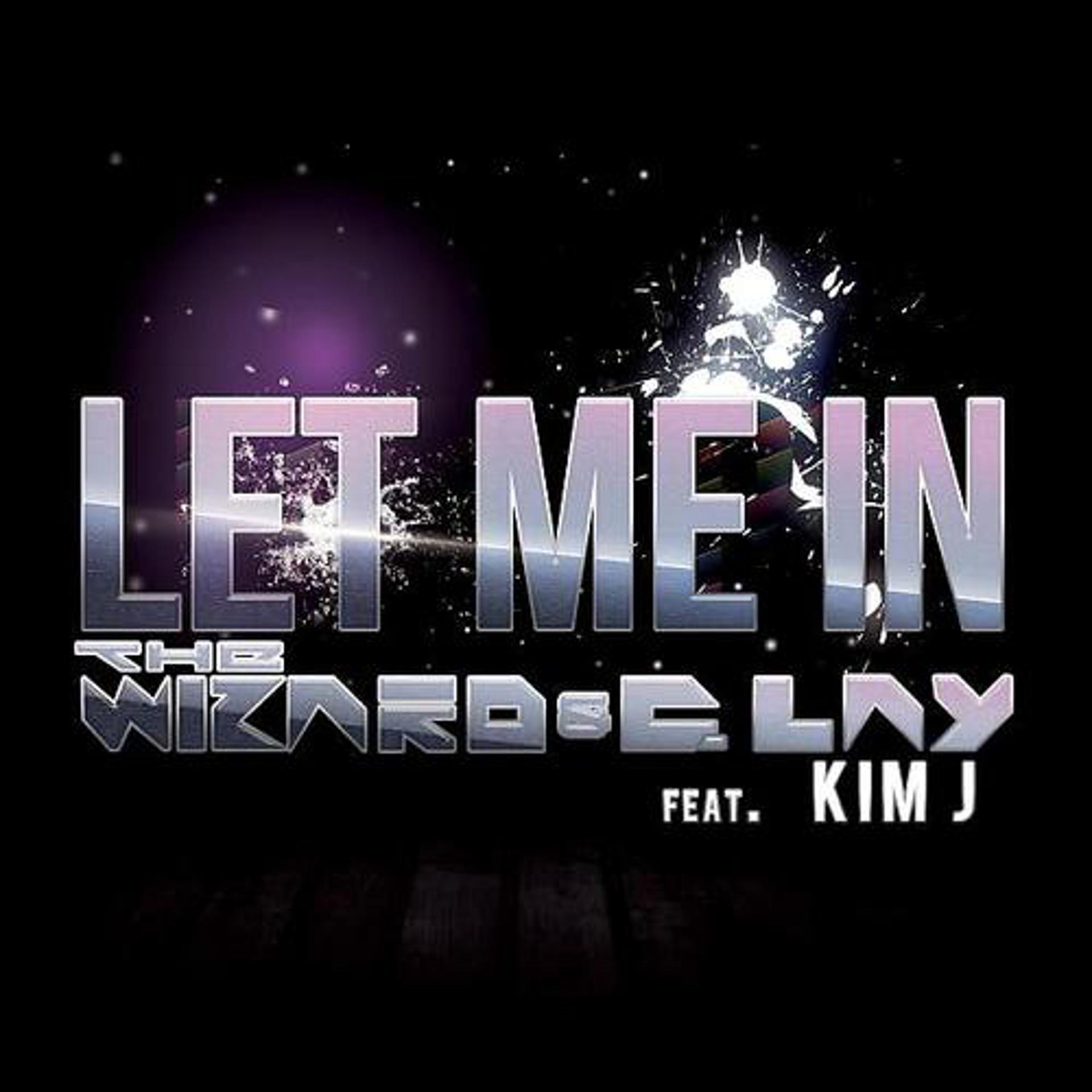 Постер альбома Let Me In (feat. C. Lay, Kim J)