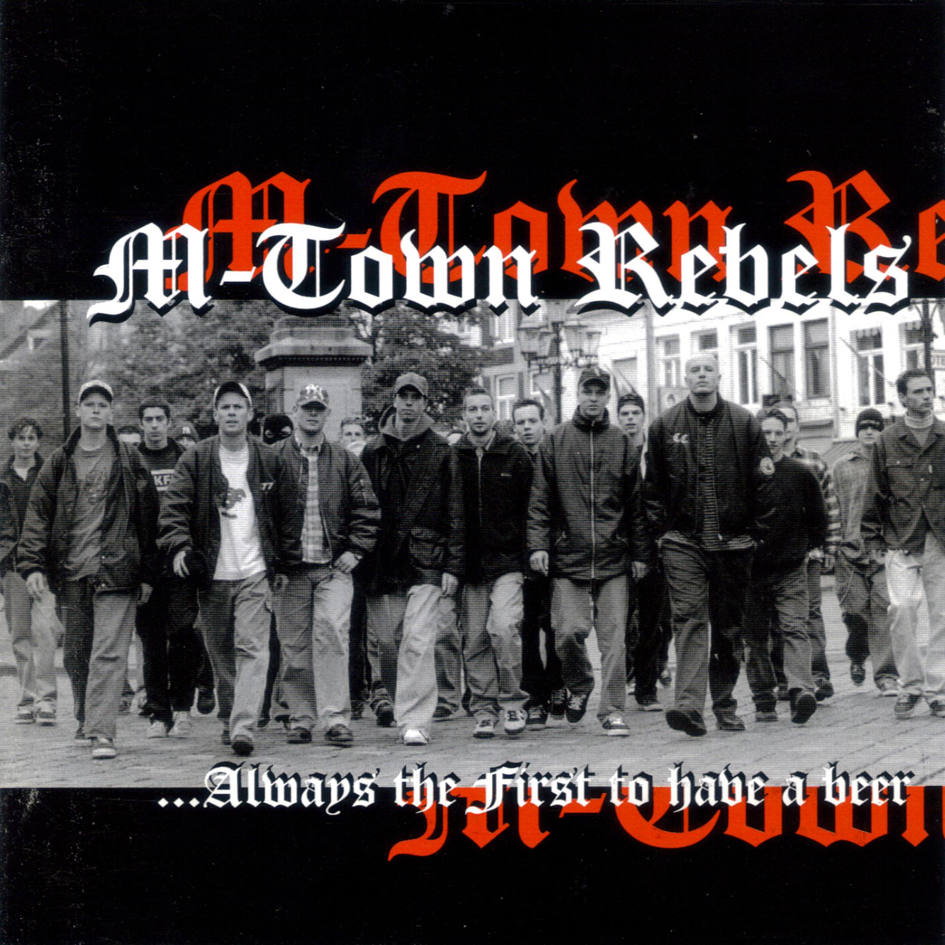 Постер альбома M-Town Rebels - Always The First To Have A Beer