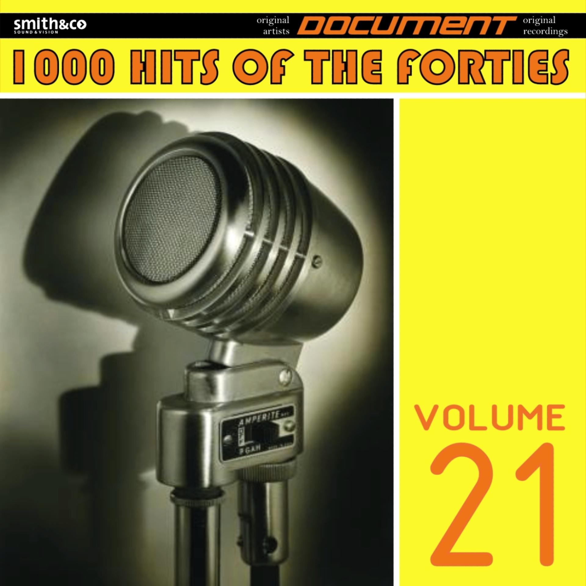 Постер альбома 1000 Hits of the Forties, Vol. 21