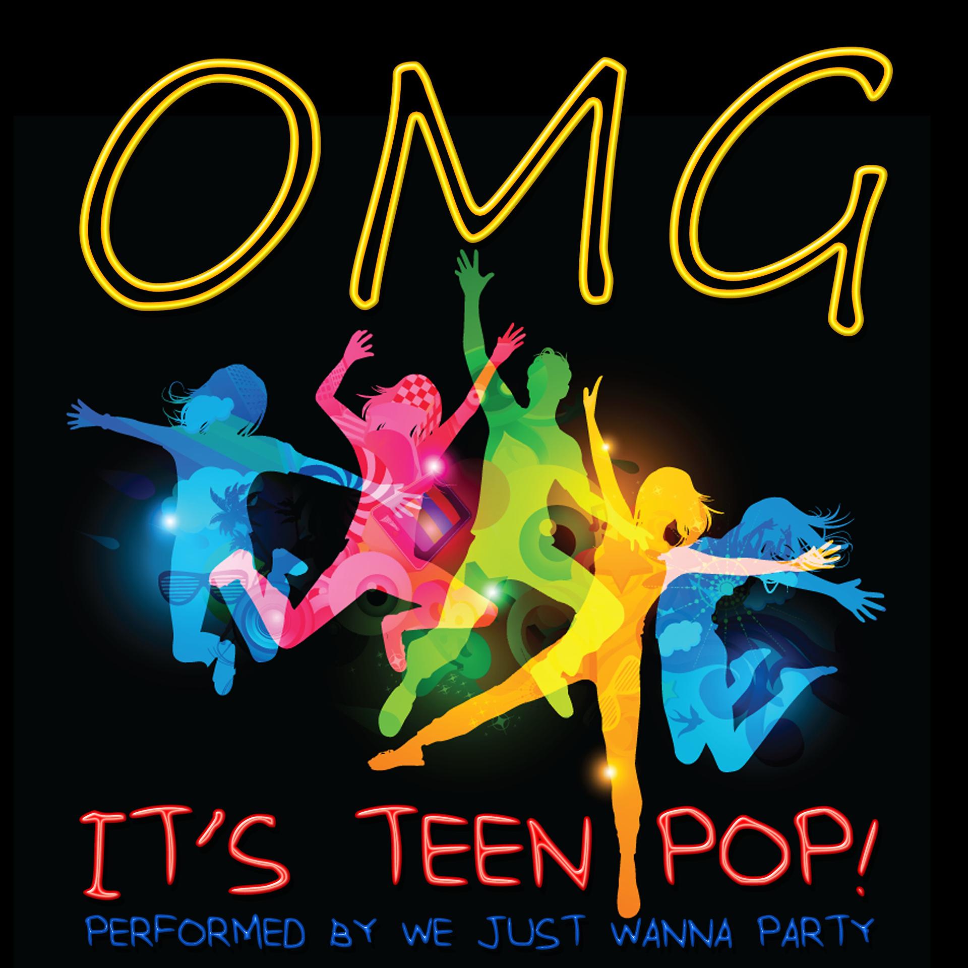 Постер альбома Omg It's Teen Pop