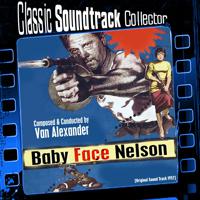 Постер альбома Baby Face Nelson (Original Soundtrack) [1957]