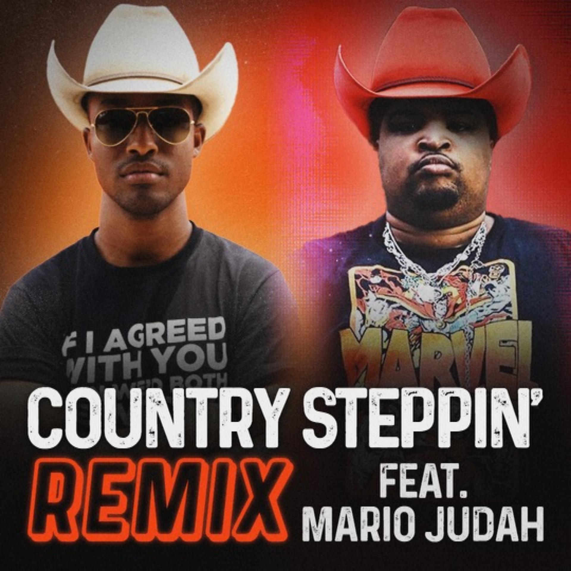 Постер альбома Country Steppin (feat. Mario Judah) [Remix]