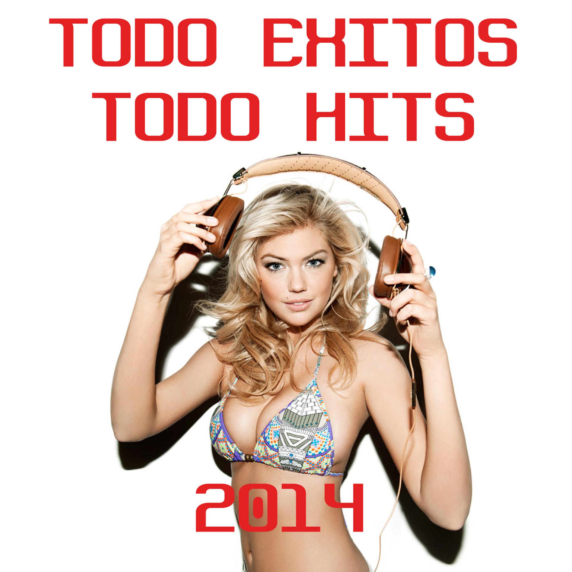 Постер альбома Todo Exitos - Todo Hits 2014