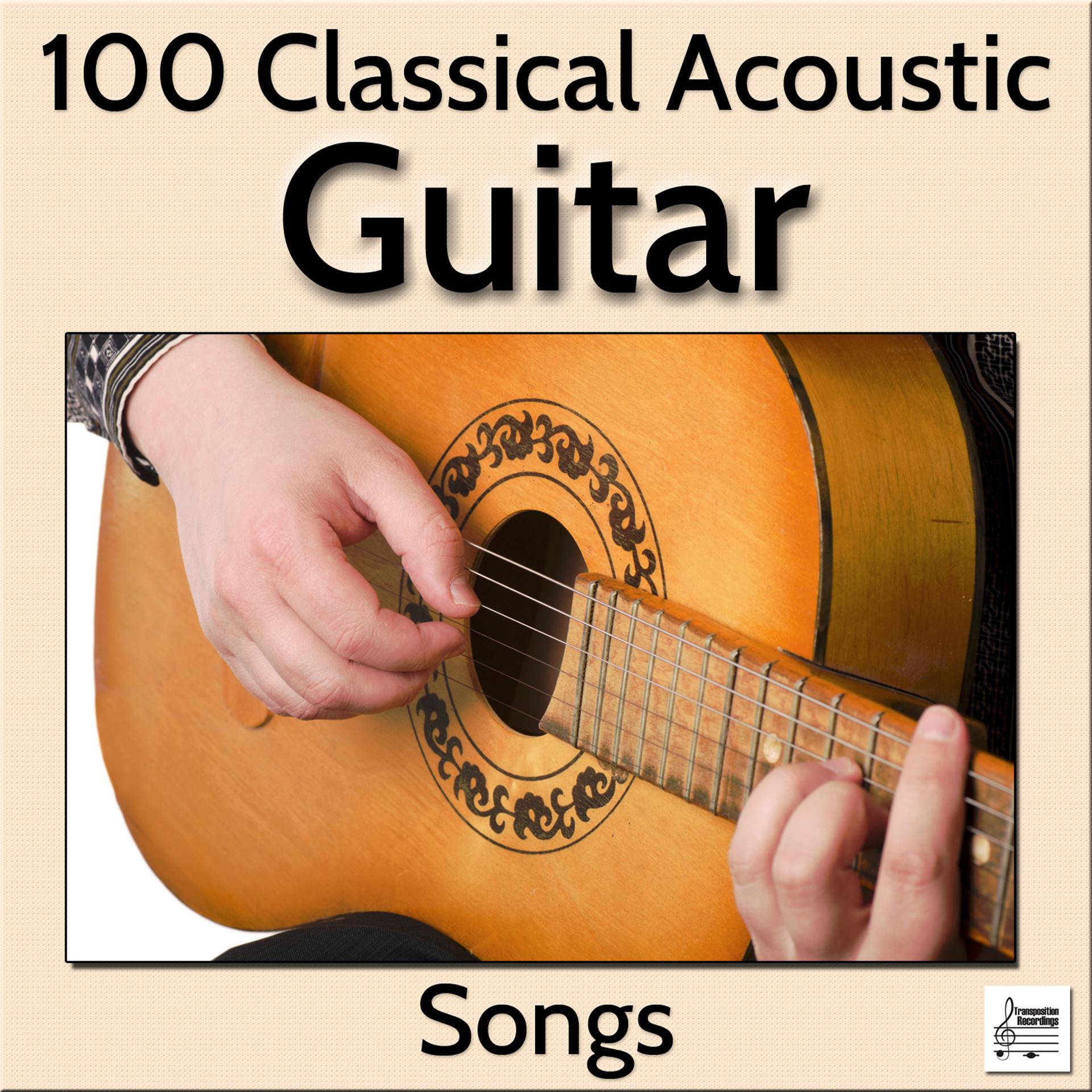 Постер альбома 100 Classical Acoustic Guitar Songs