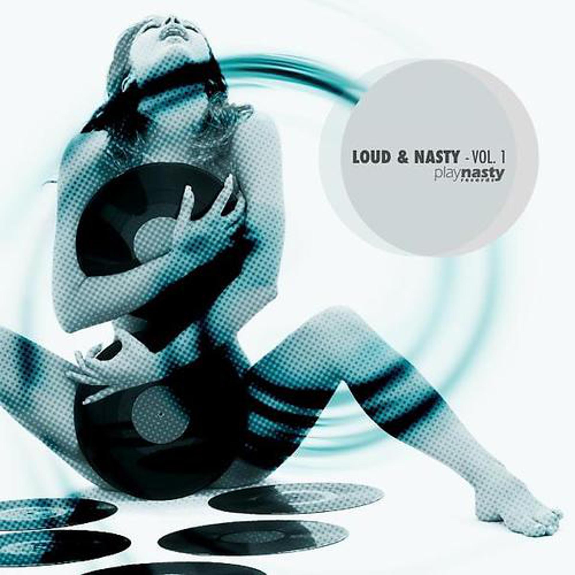 Постер альбома Loud & Nasty (Volume 1)