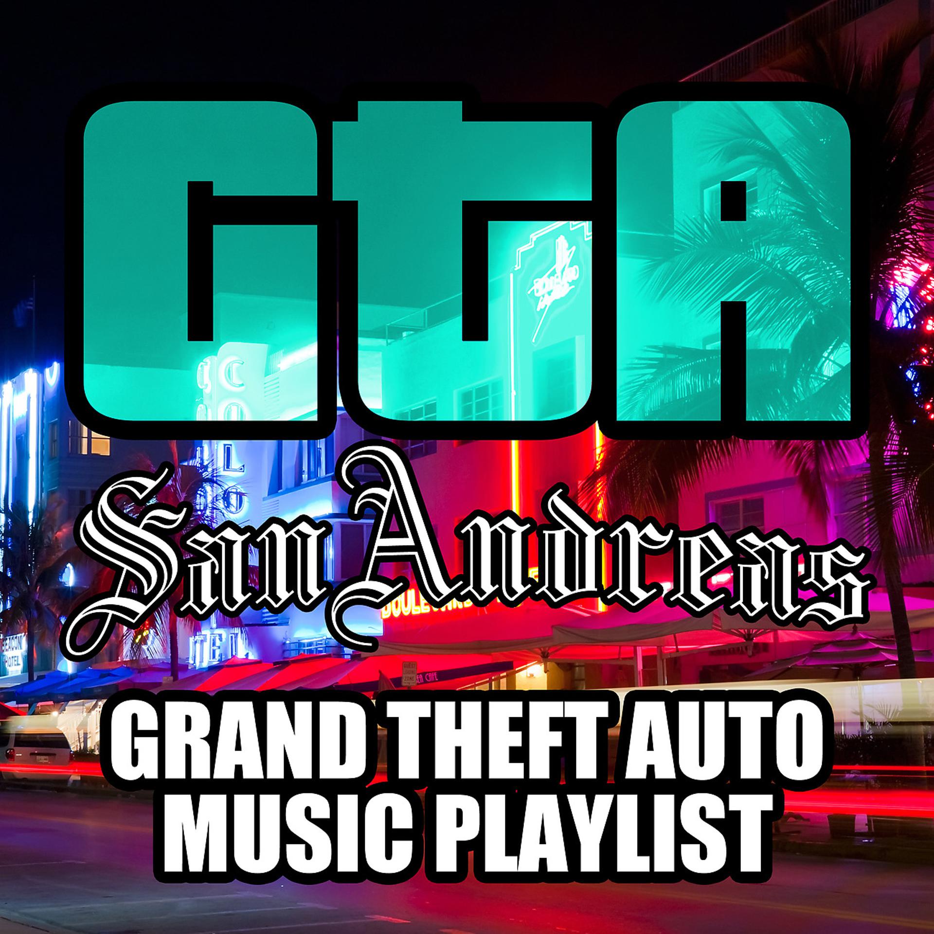 Постер альбома GTA San Andreas - Grand Theft Auto Music Playlist